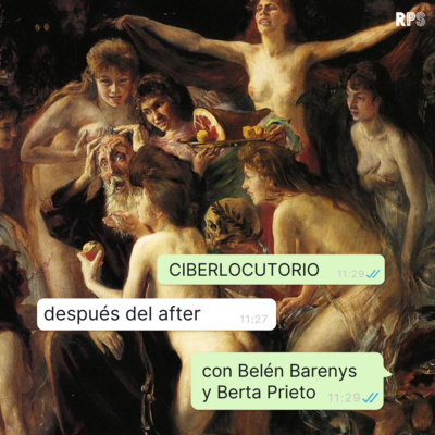 Después del after, con Berta Prieto y Belén Barenys
