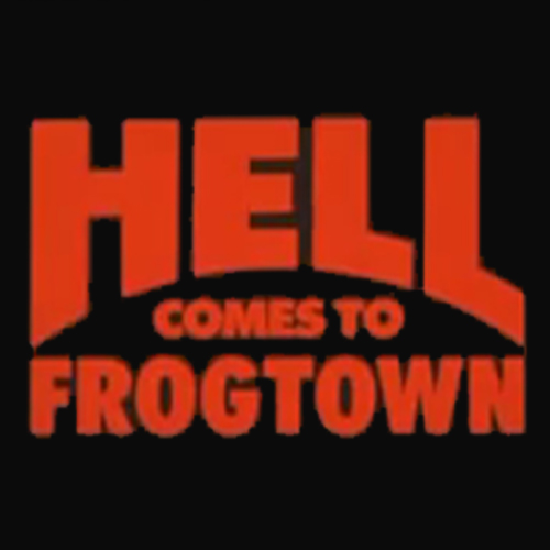 Hell Comes to Frogtown (1988) and Paul London: Hero of the Prophecy