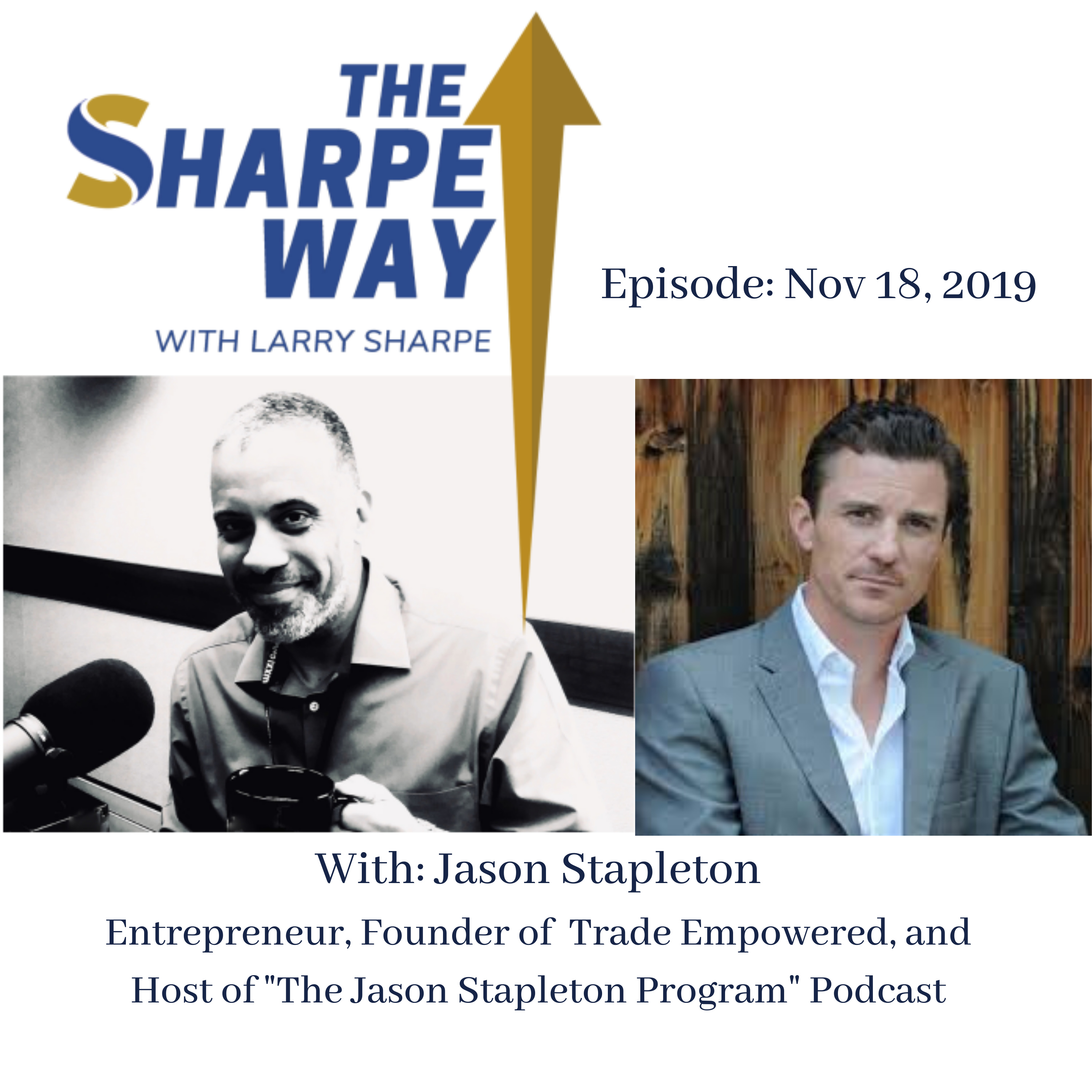 The Sharpe Way Show with Larry Sharpe