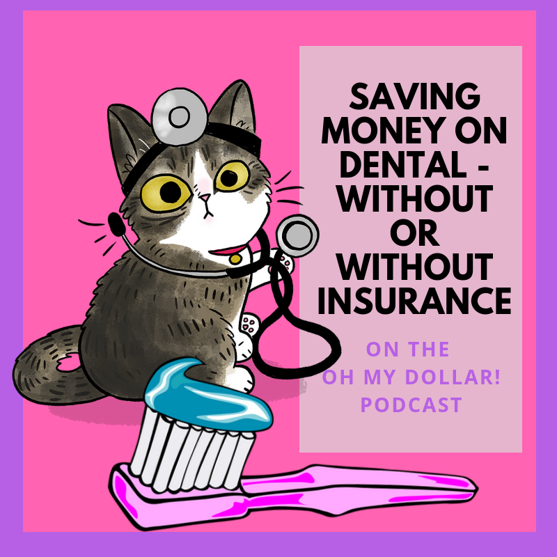 Save money on dental – with or without insurance episode artwork