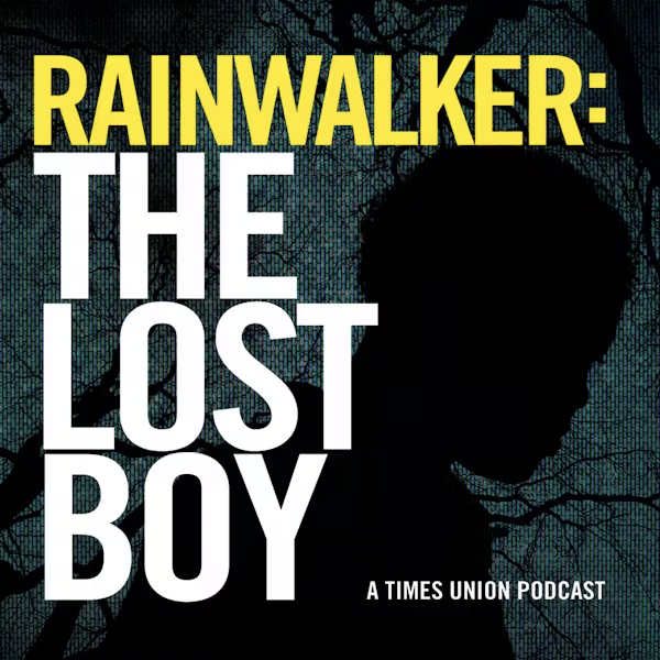 More from the Times Union - 'Rainwalker: The Lost Boy'