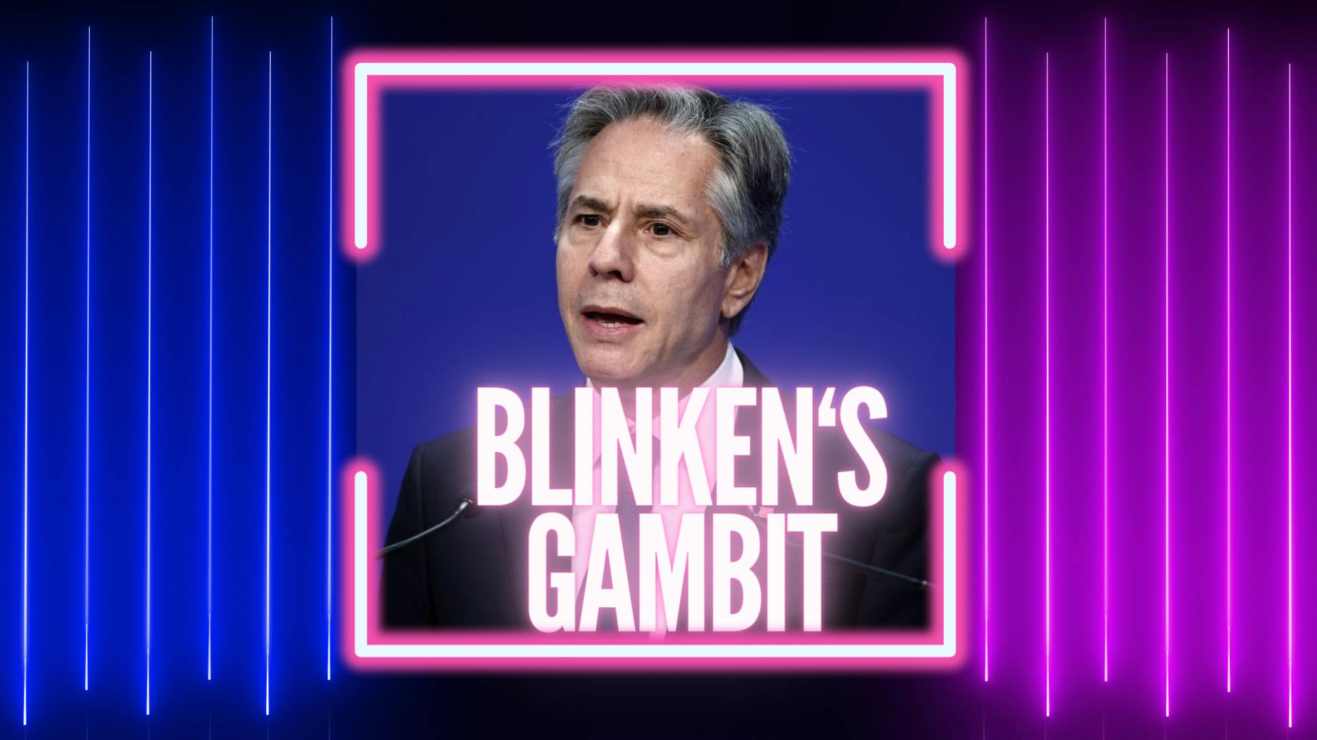 Blinken's Gambit: Can He Turn A Hostage Crisis into Mideast Peace?