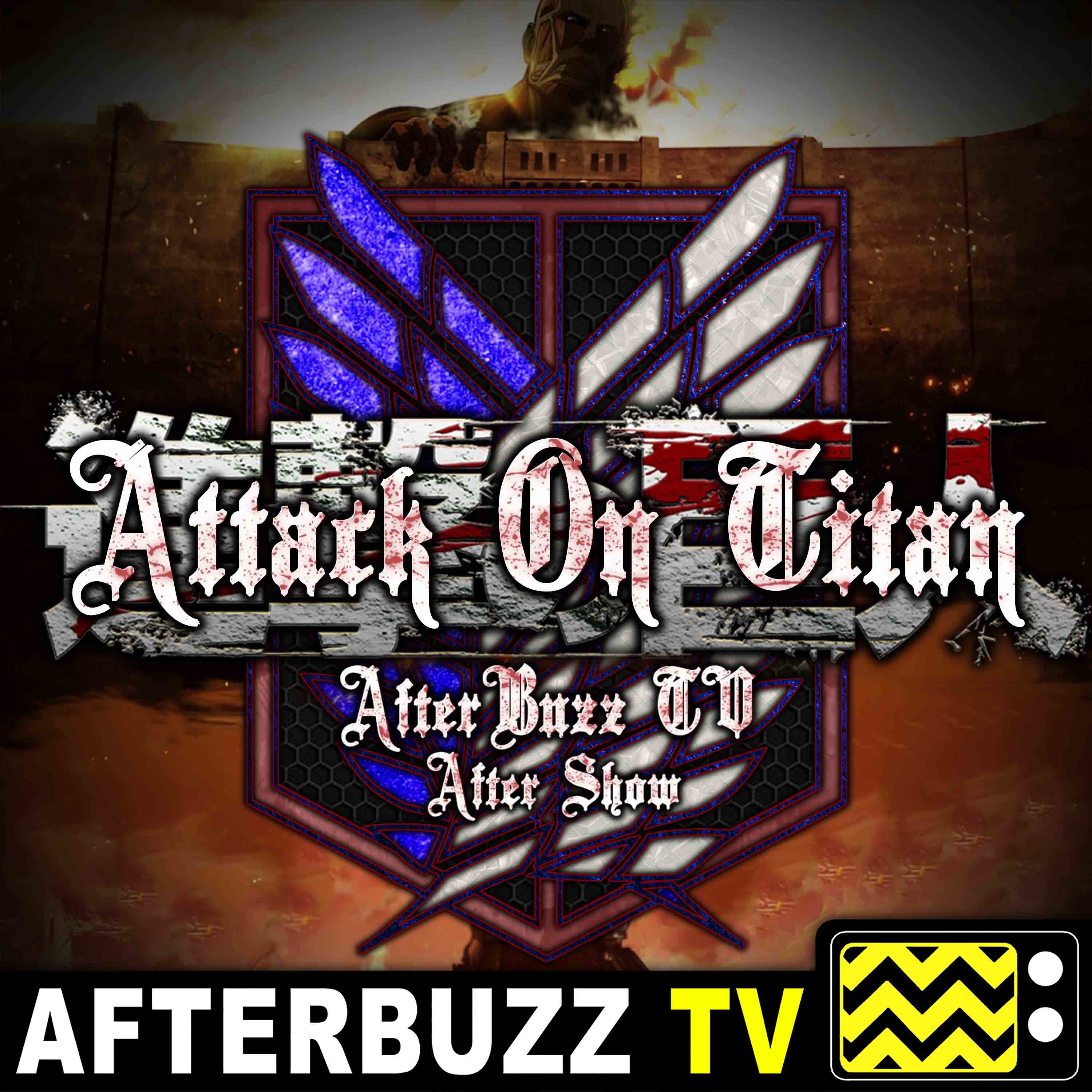 Attack On Titan S:1 | Matthew Mercer Guests on Can’t Look Into His Eyes: Prelude to the Counterattack, Part 1 E:14 | AfterBuzz TV AfterShow episode artwork