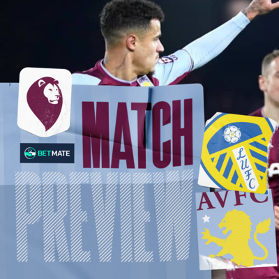 MATCH PREVIEW | Leeds United vs Aston Villa
