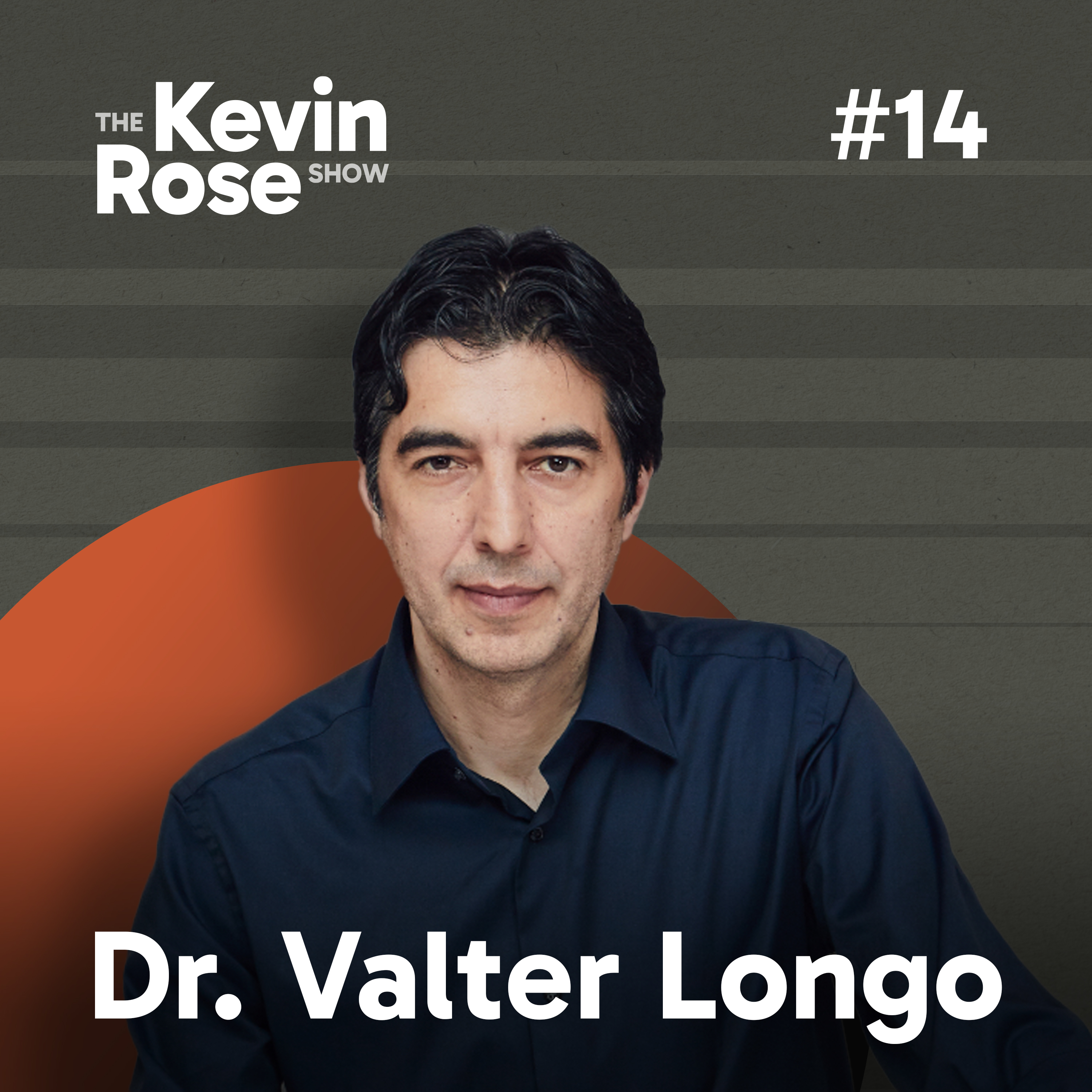Dr. Valter Longo, How to Live to 100 (#14)