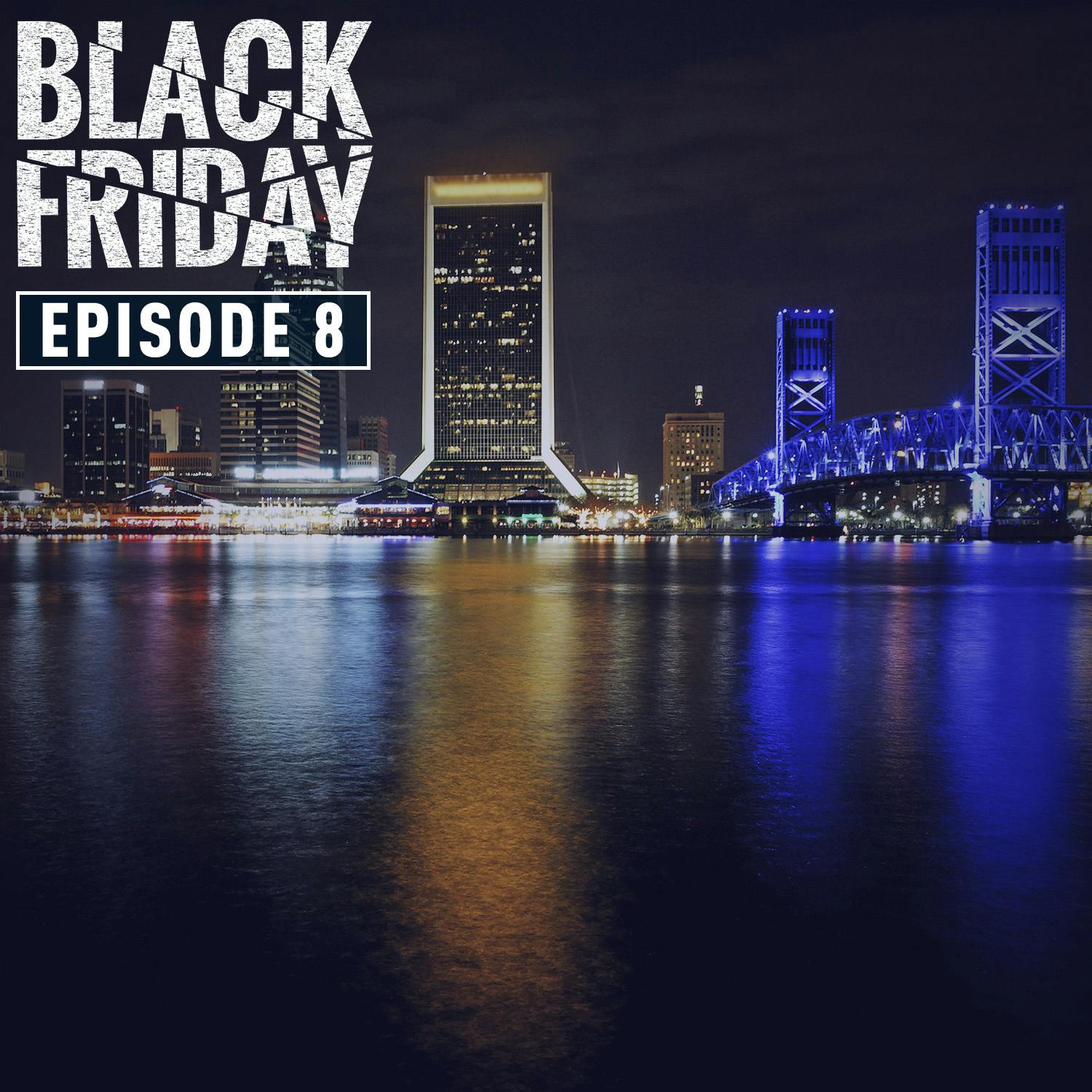 Black Friday, Chapter 8 – Southern Discomfort