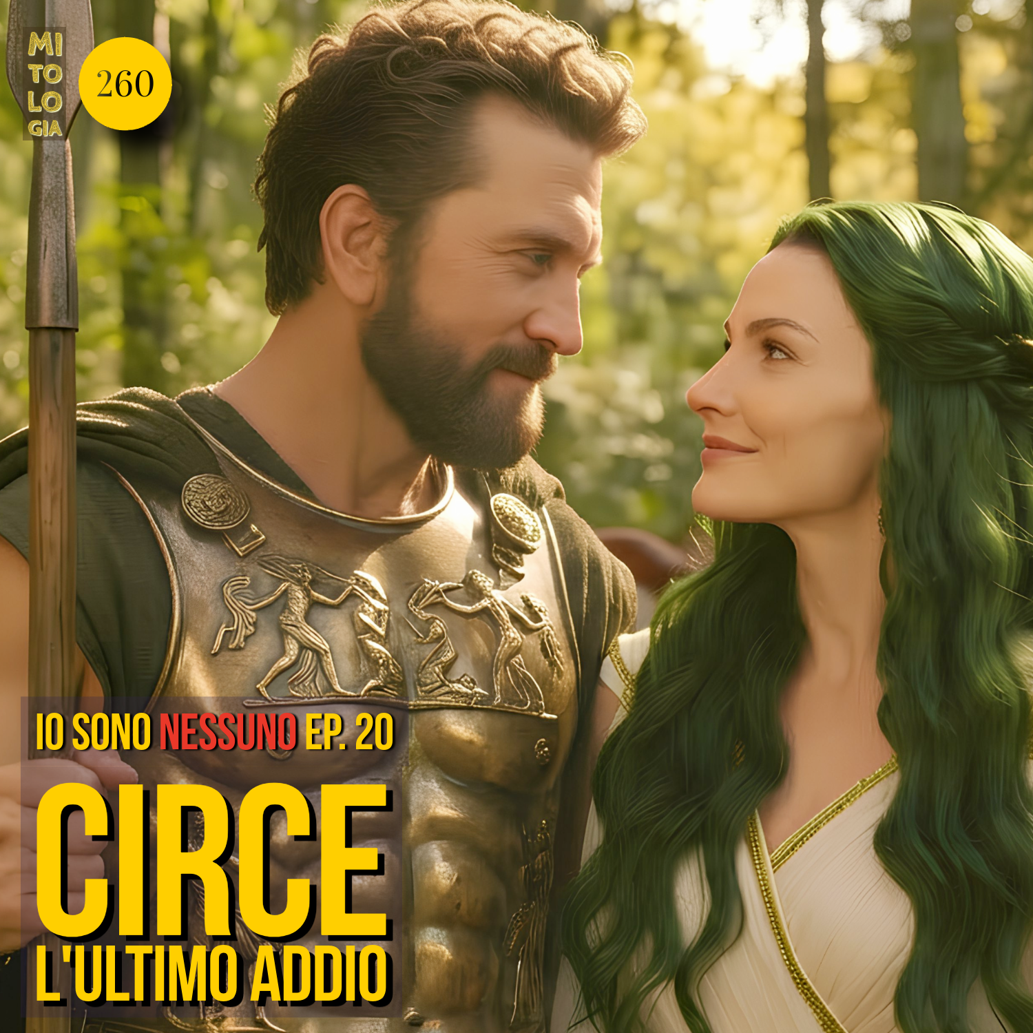 260 - Circe, l'ultimo addio - Io sono Nessuno: la Vita di Odisseo -  Episodio 20