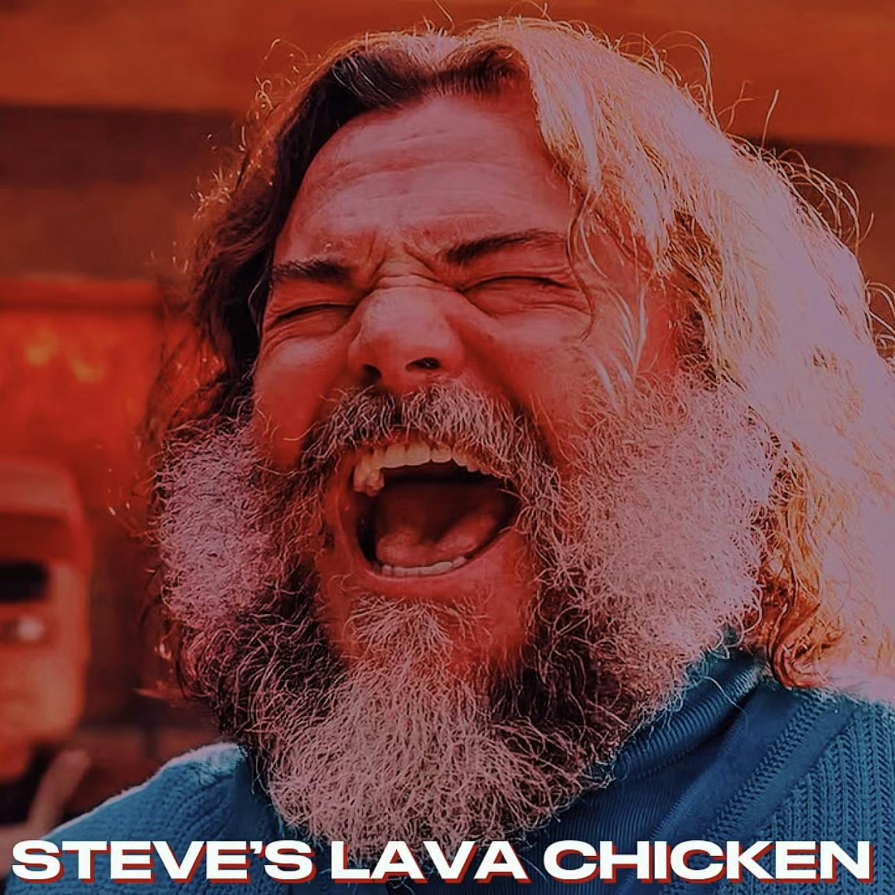 STEVE'S LAVA CHICKEN (TikTok Song) STEVE'S LAVA CHICKEN (TikTok Song)