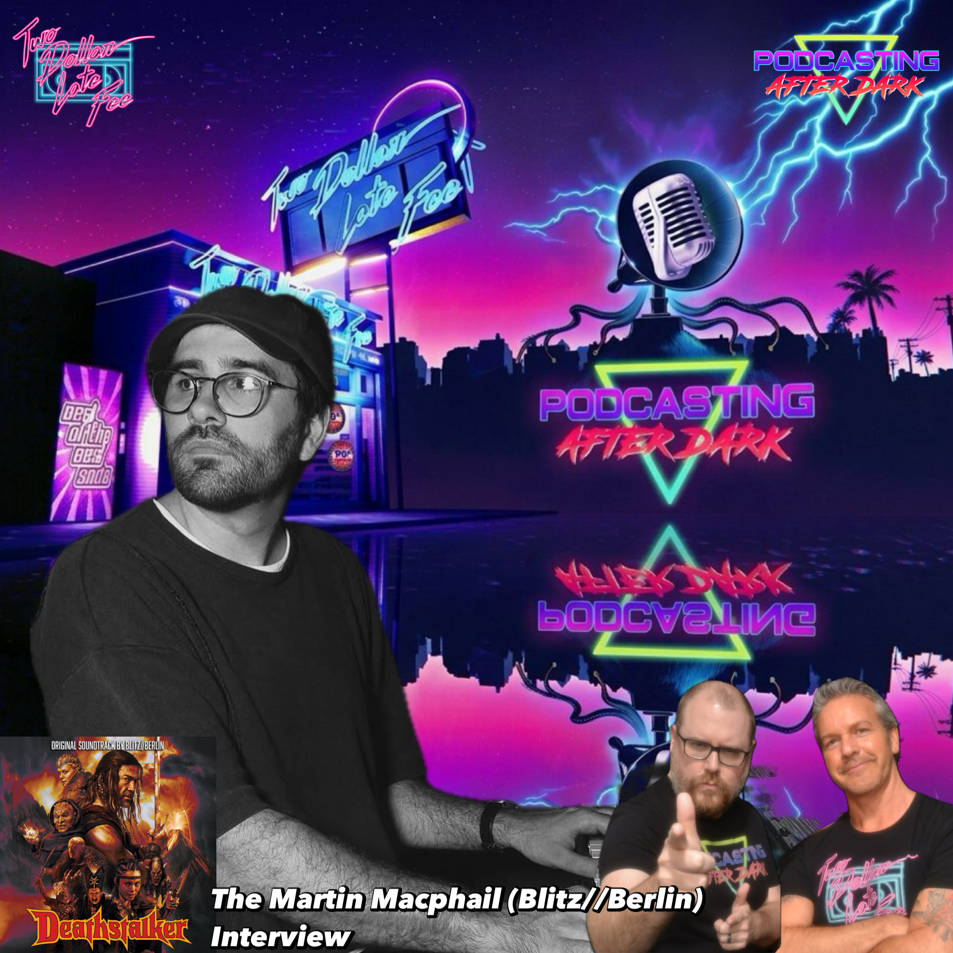 The Martin Macphail (Blitz//Berlin) Interview “Deathstalker” episode artwork