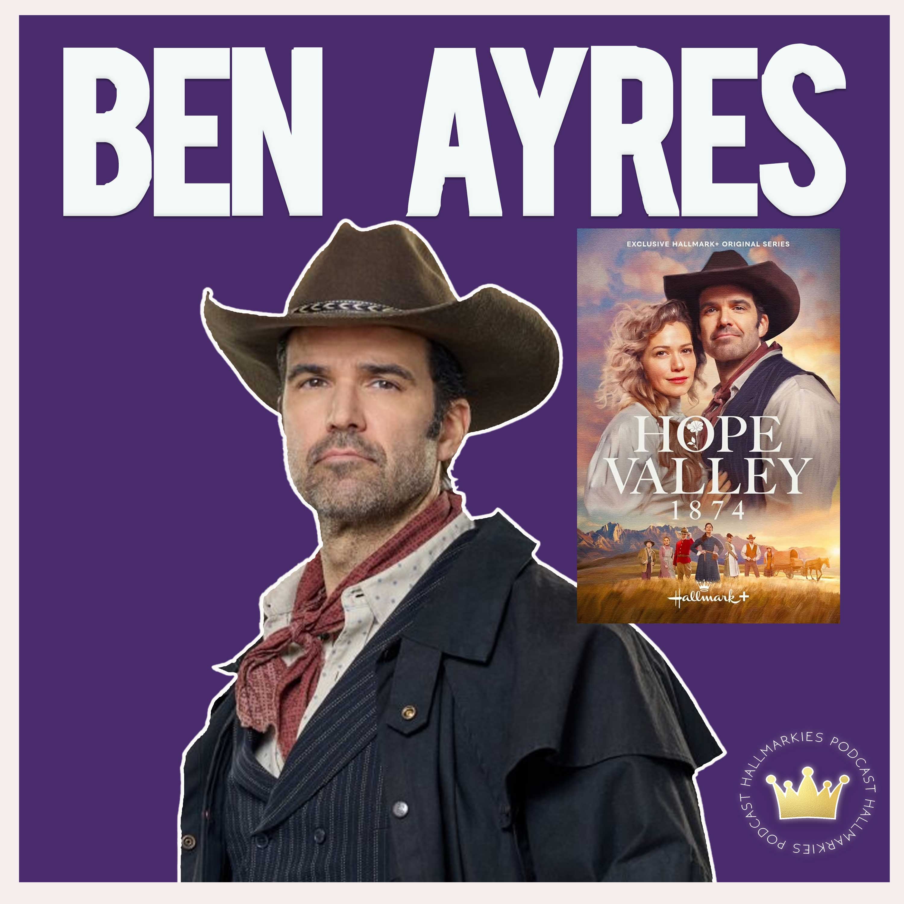 He's a Hallmark cowboy! Ben Ayres Podcaster Junket Interview (Hope Valley 1874)