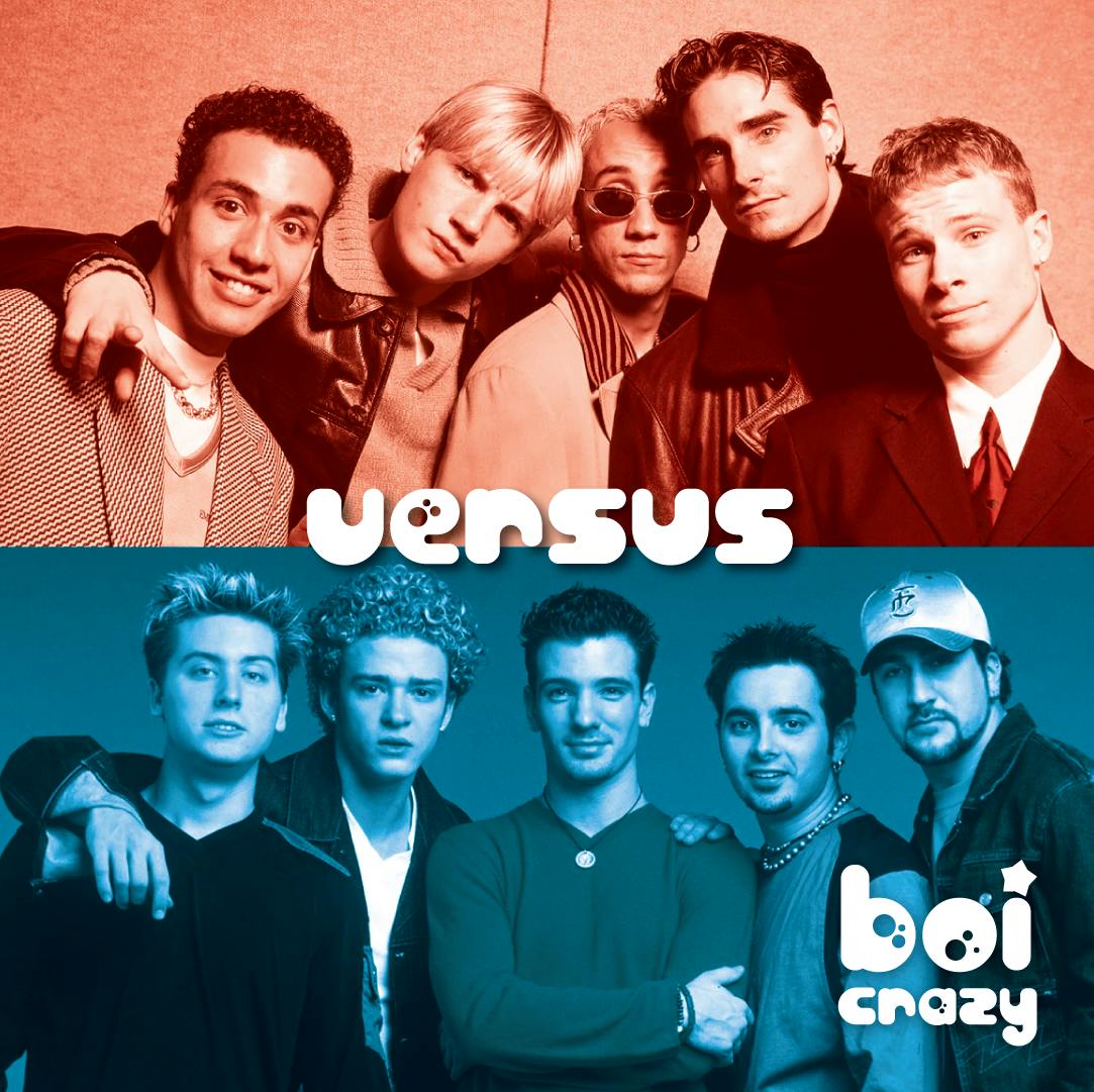 Boi Crazy: NSYNC vs. Backstreet Boys
