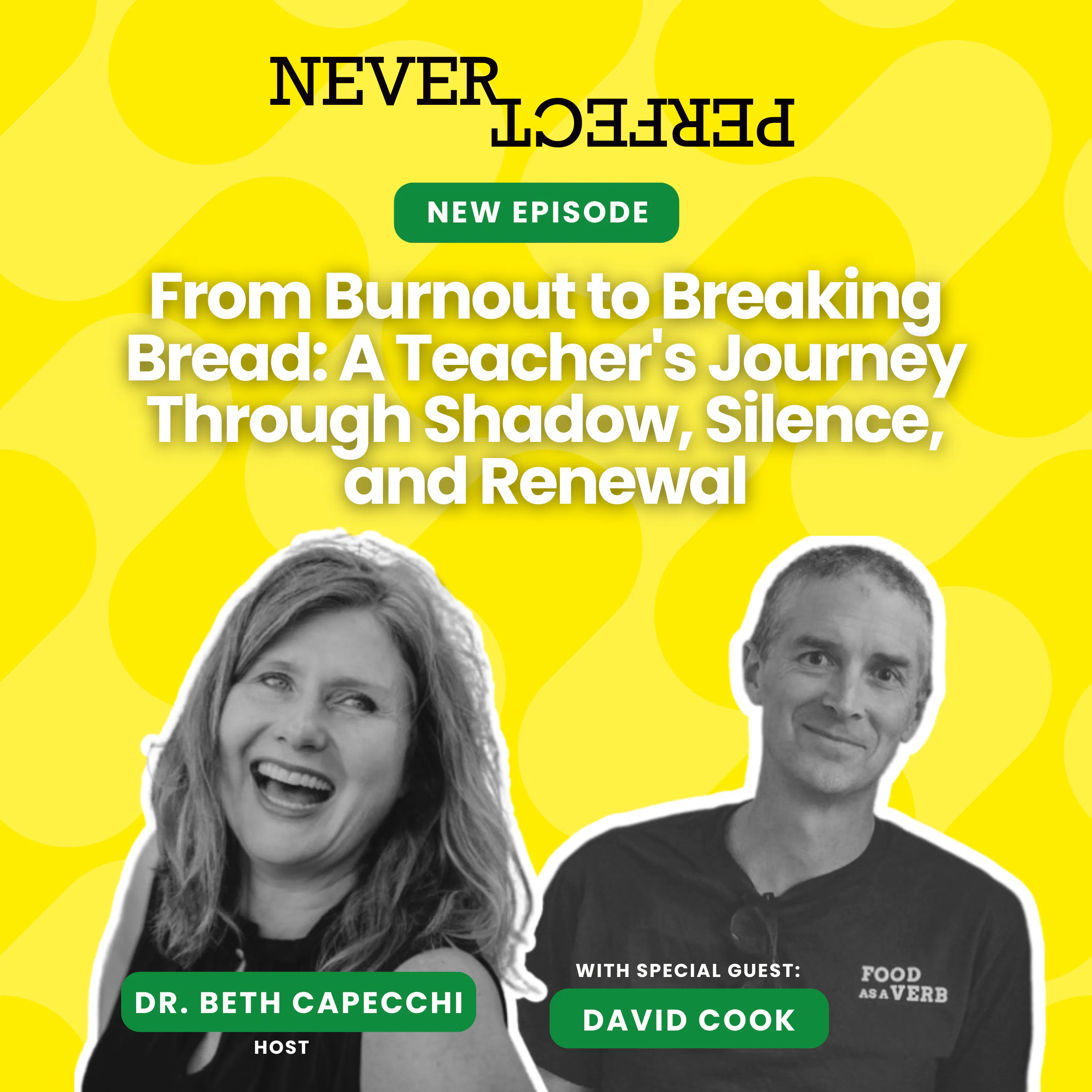 From Burnout to Breaking Bread: A Teacher's Journey Through Shadow, Silence, and Renewal with David Cook episode artwork