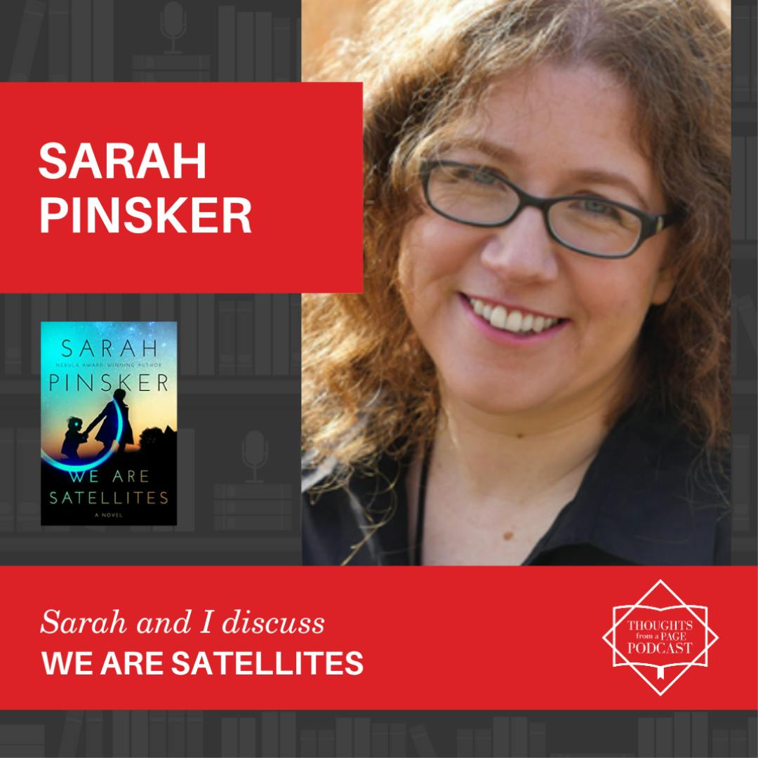 Sarah Pinsker - WE ARE SATELLITES