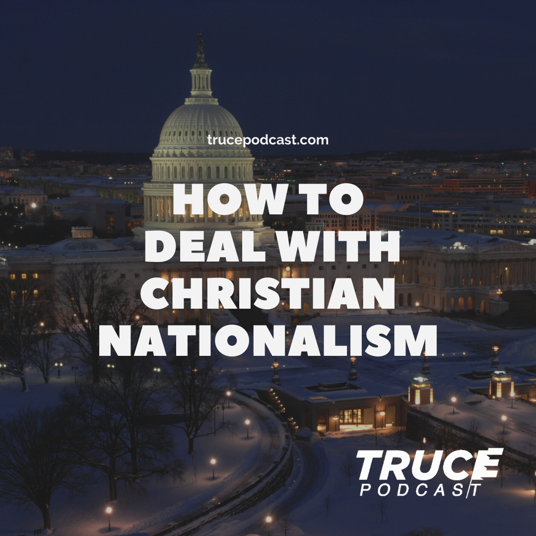 How to Deal With Christian Nationalism