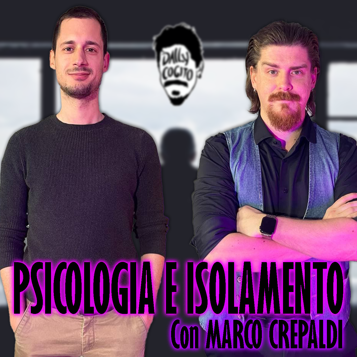 Psicologia, Isolamento e Distacco dalla Realtà - Cogitata con Marco Crepaldi
