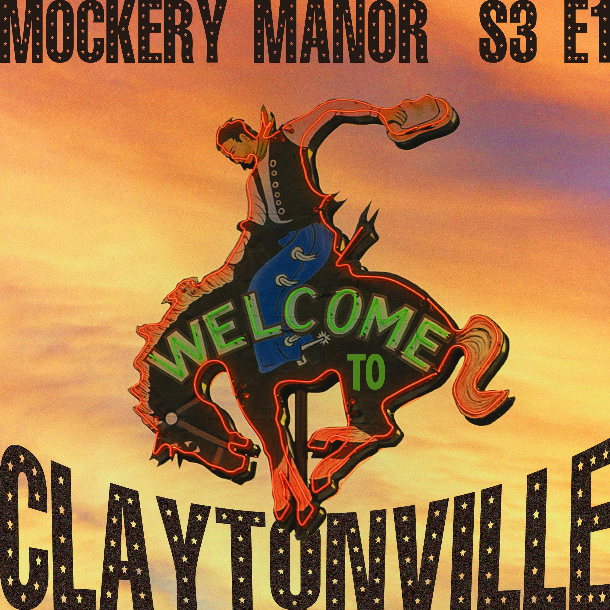 S3 E1 - Welcome To Claytonville