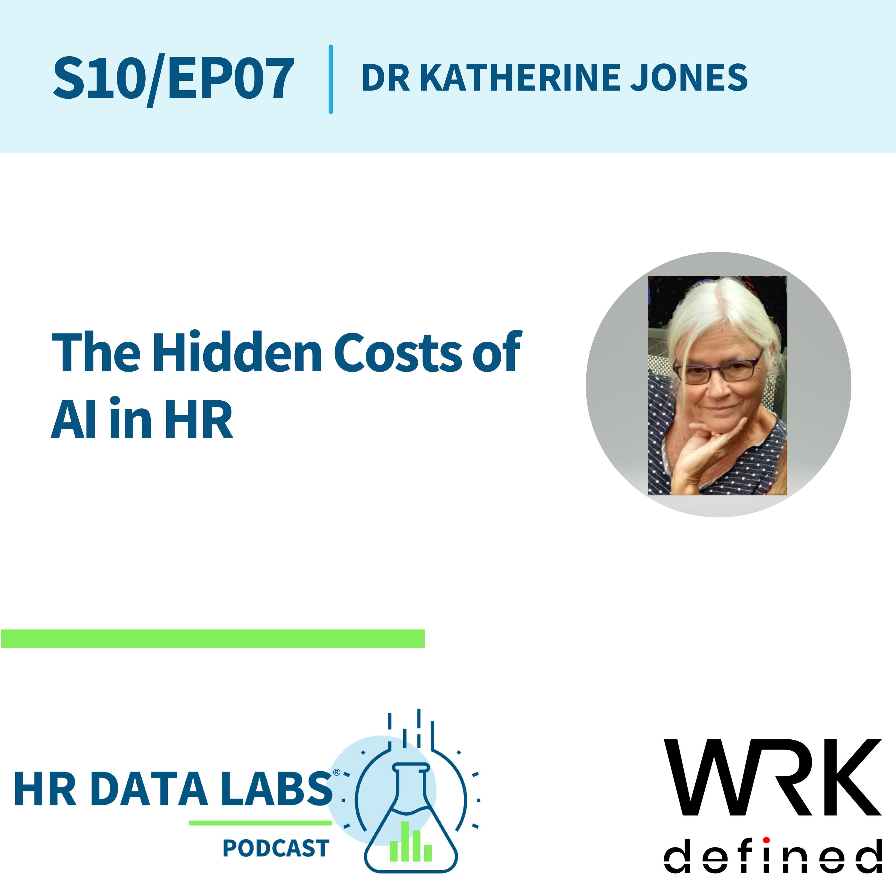 Katherine Jones - The Hidden Costs of AI in HR Katherine Jones - The Hidden Costs of AI in HR