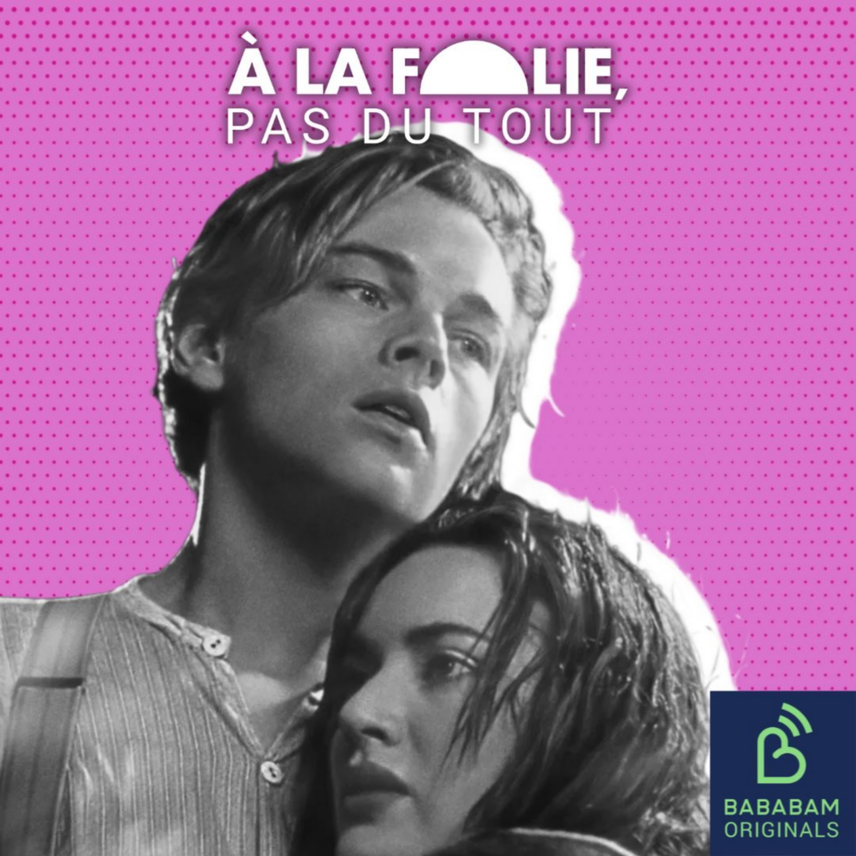 A la folie, pas du tout