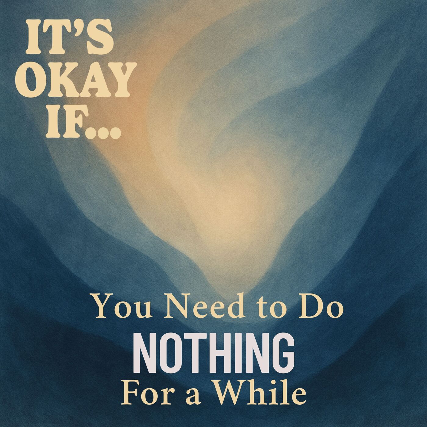 In case you need this: Need to Do Nothing for a While? It's Okay If You Just Rest episode artwork
