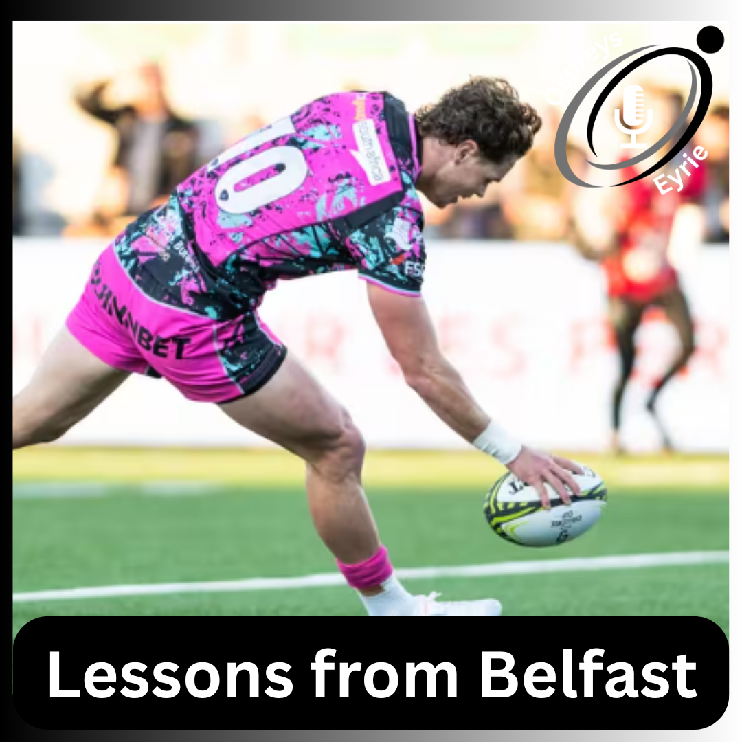 Lessons from Belfast | The Ospreys Eyrie