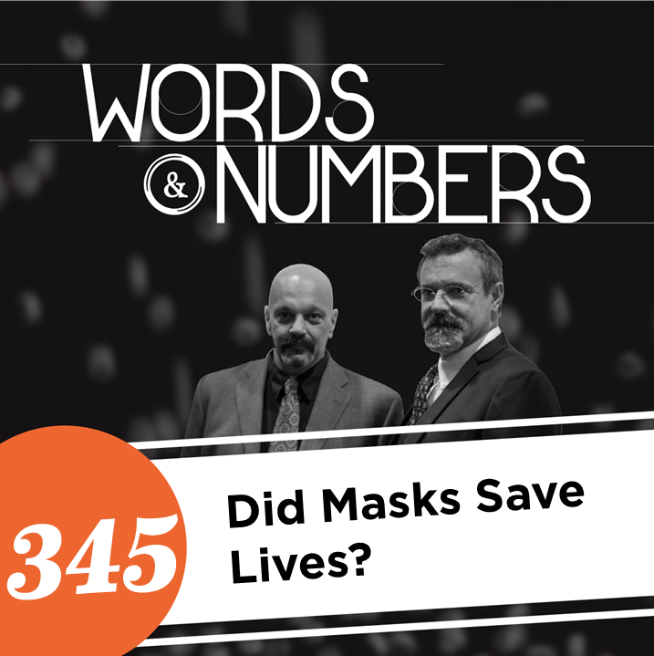 Episode 345: Did Masks Save Lives?