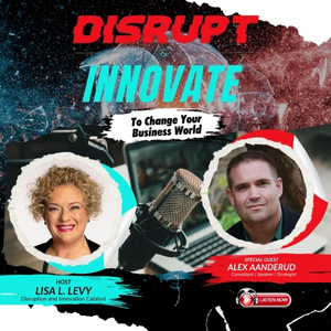 Disrupt & Innovate