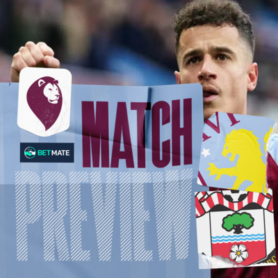 MATCH PREVIEW | Aston Villa vs Southampton