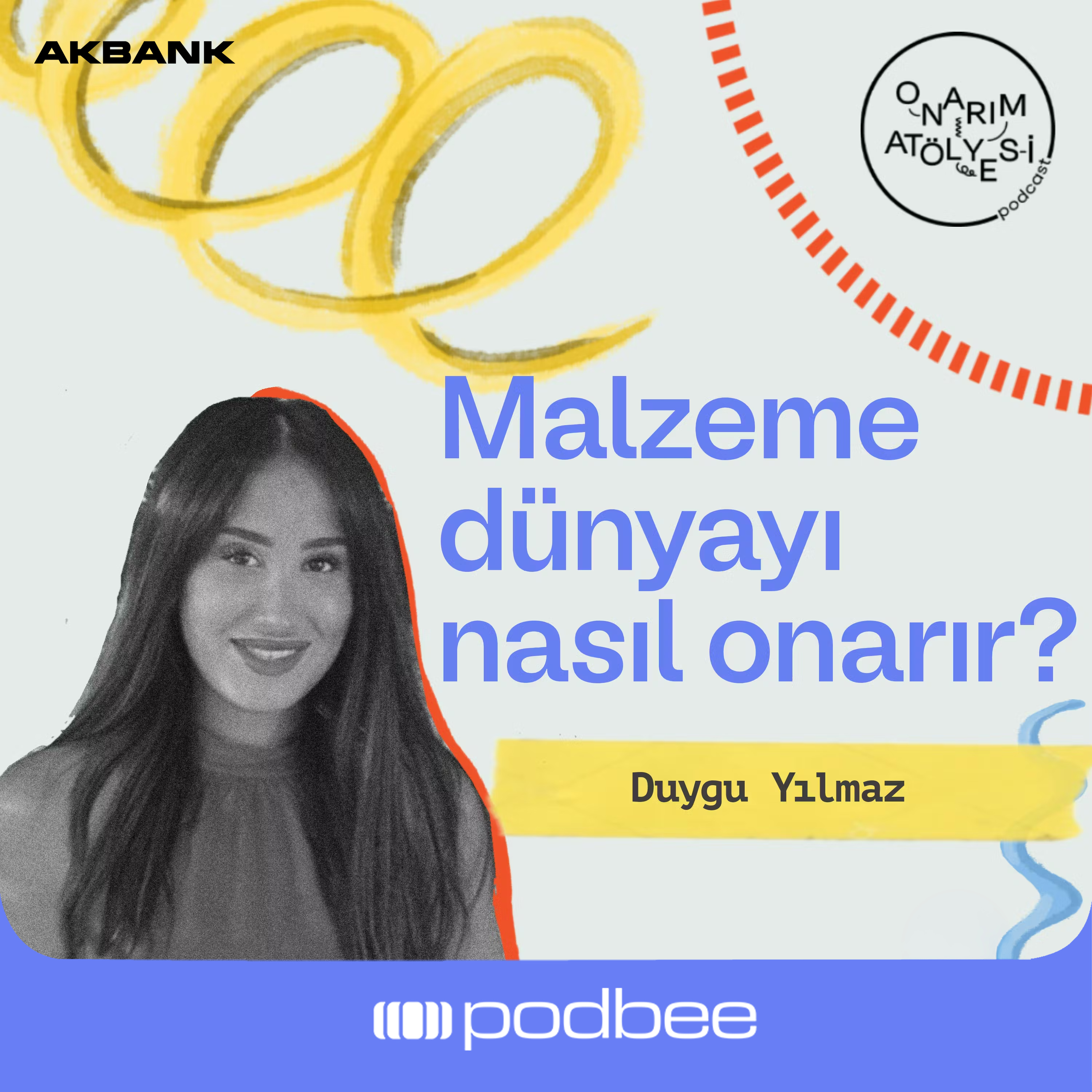 S1E8: Malzeme Dünyayı Nasıl Onarır? // Konuk: Duygu Yılmaz
