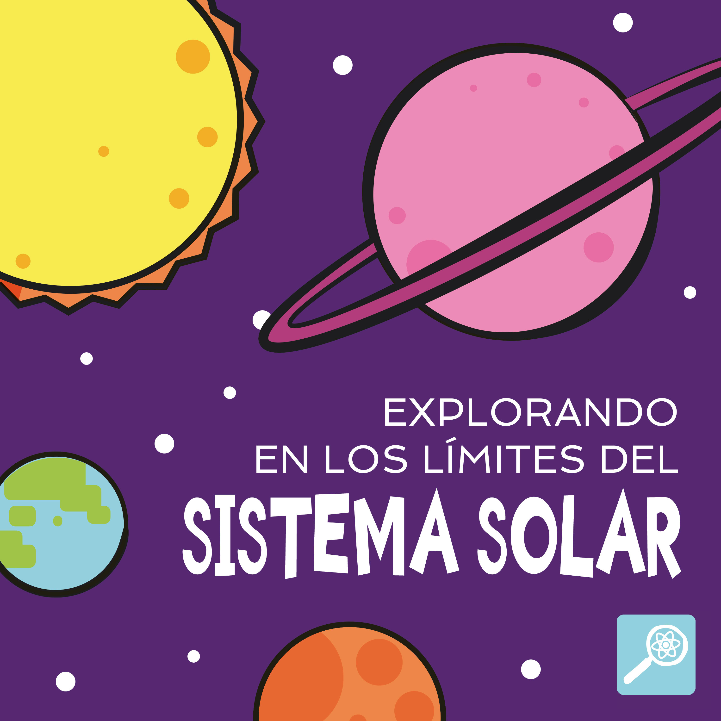 Explorando en los límites del Sistema Solar