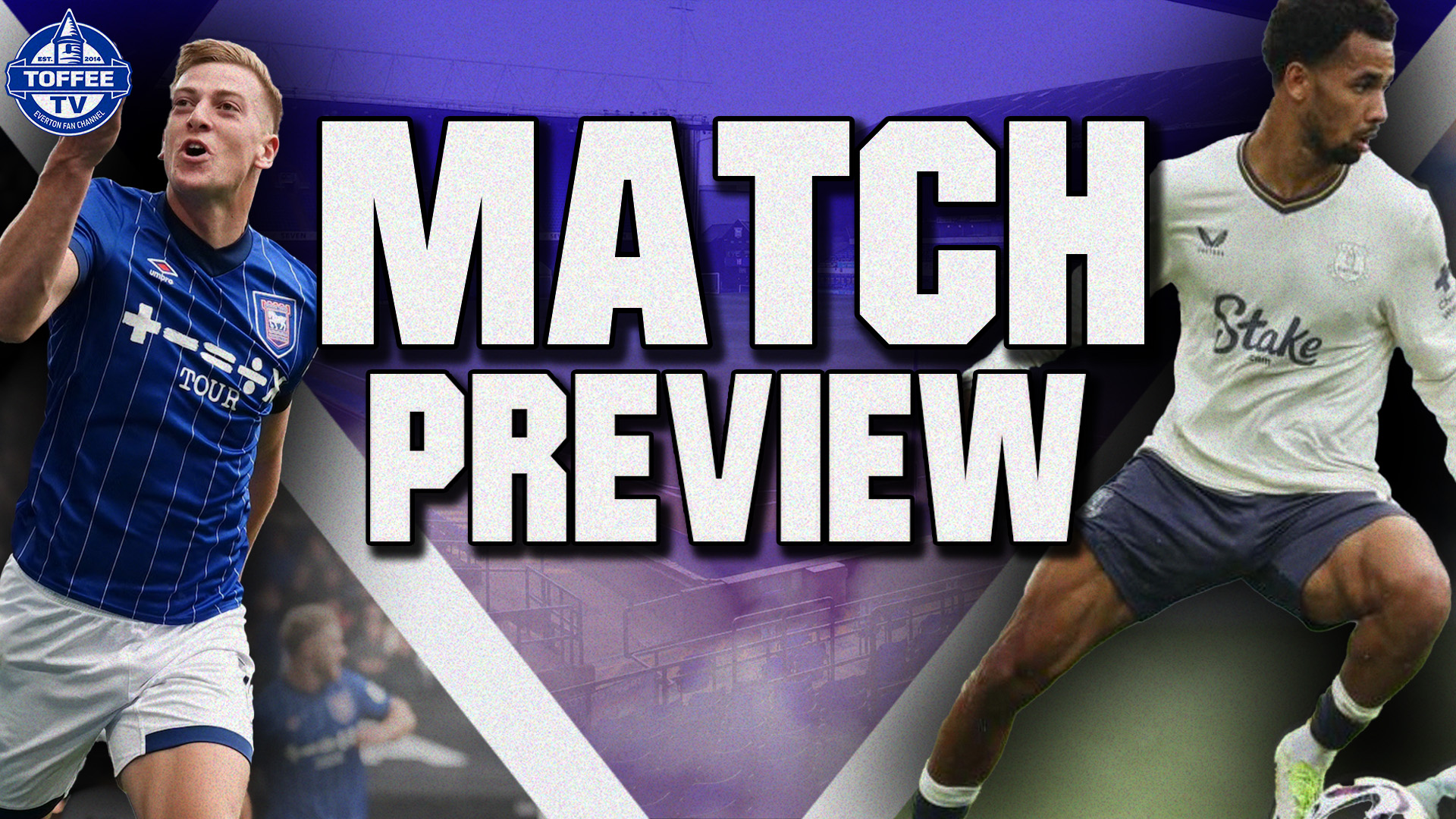 Ipswich Town V Everton | Match Preview episode artwork