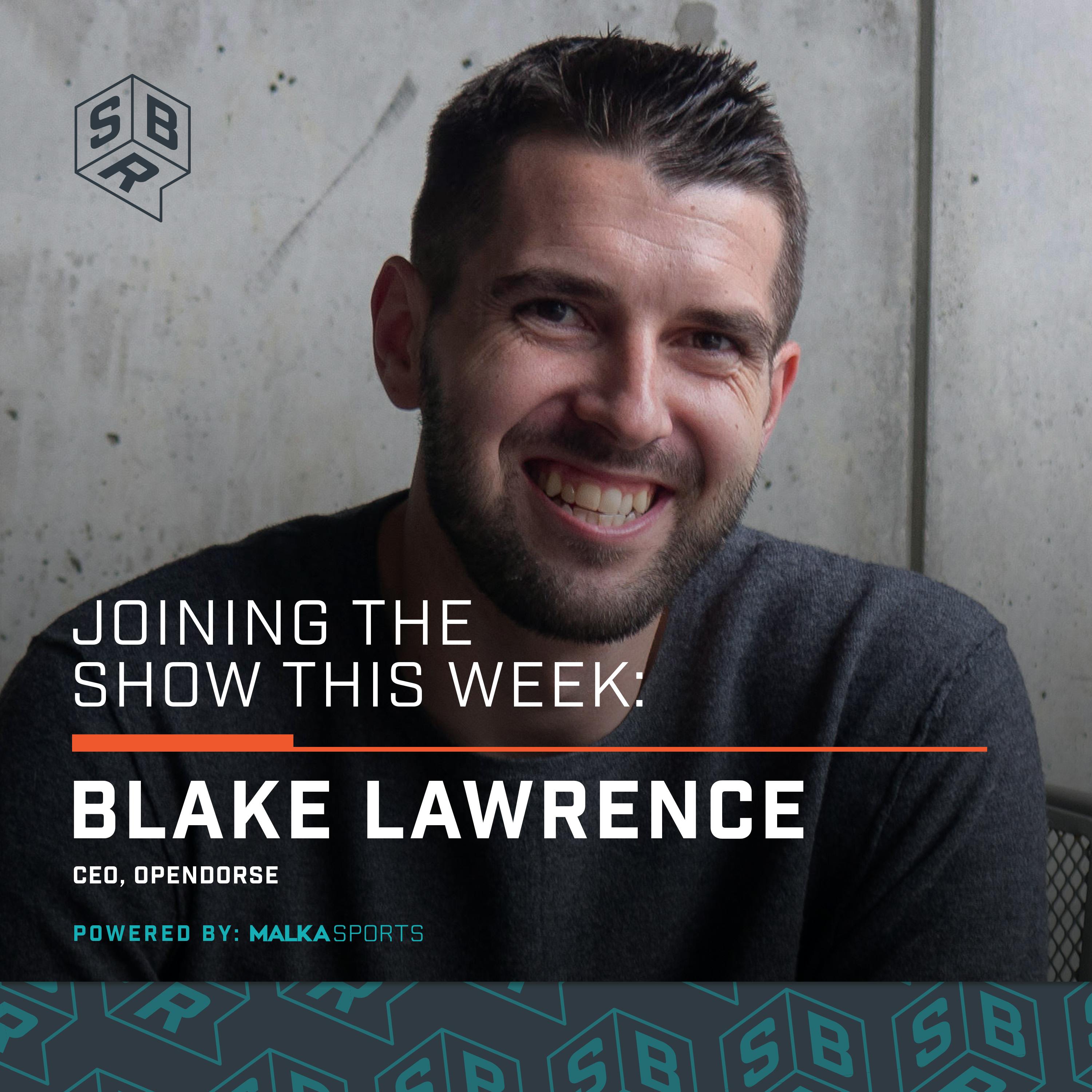 Blake Lawrence - Co-Founder & CEO, Opendorse