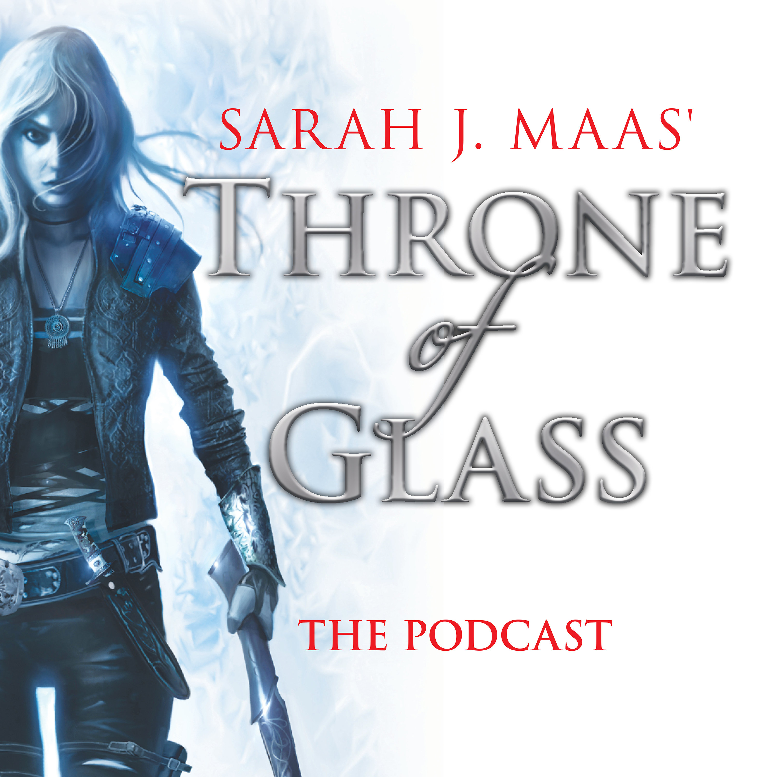 Throne of Glass - The Podcast