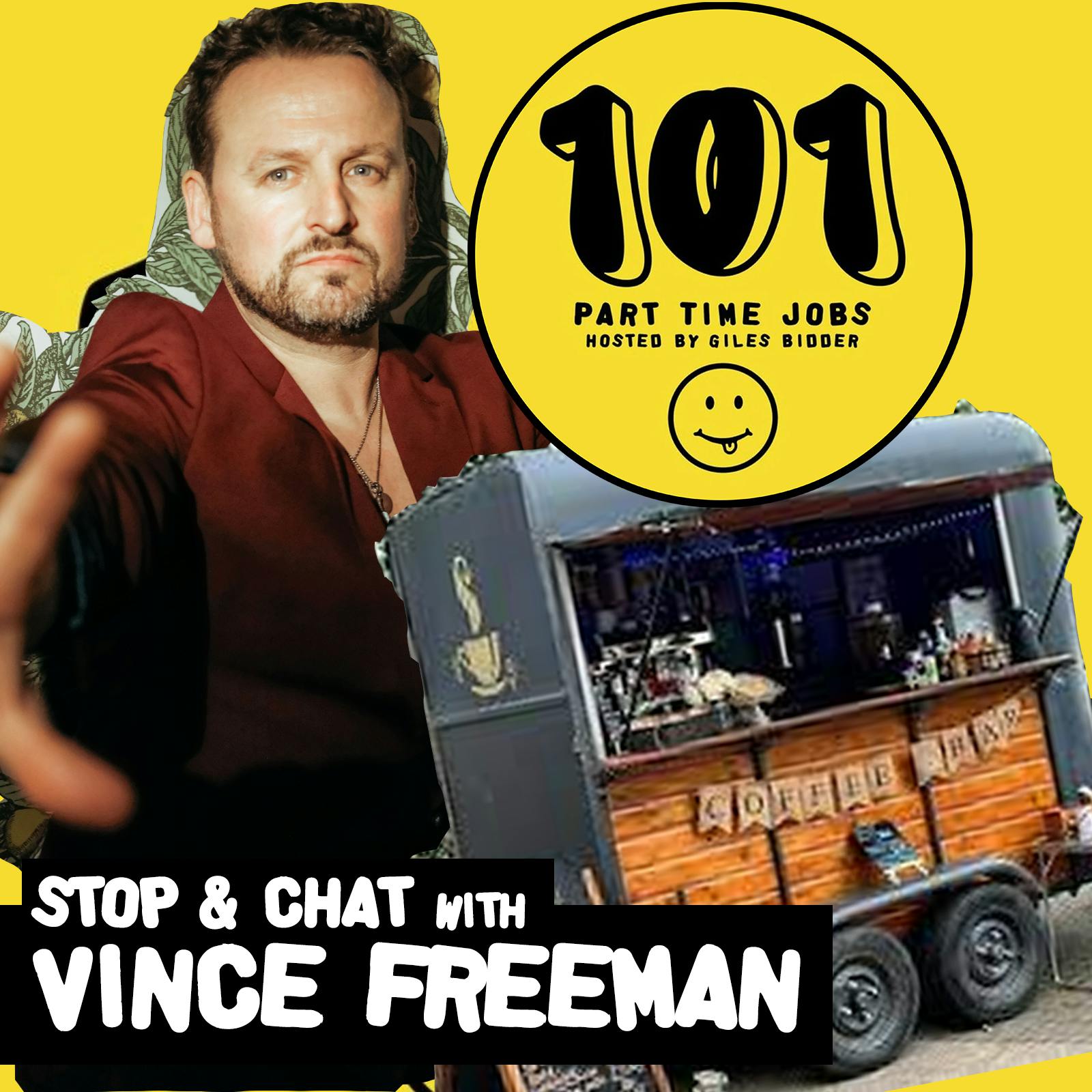 Stop & Chat: Vince Freeman