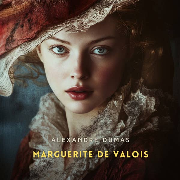 Marguerite de Valois by Alexandre Dumas ~ Full Audiobook