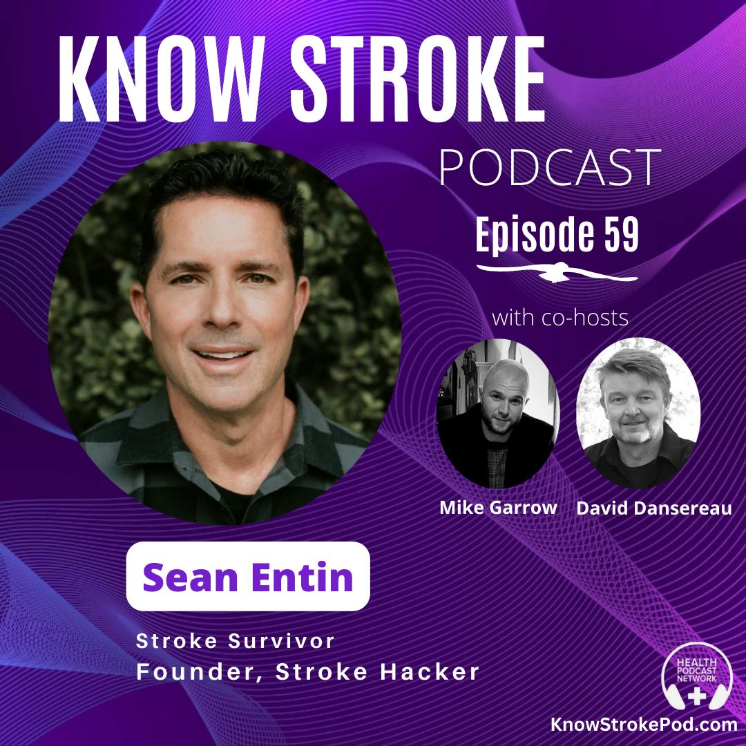 Redefining Recovery: Unleash Your Potential with Sean Entin, aka the Stroke Hacker
