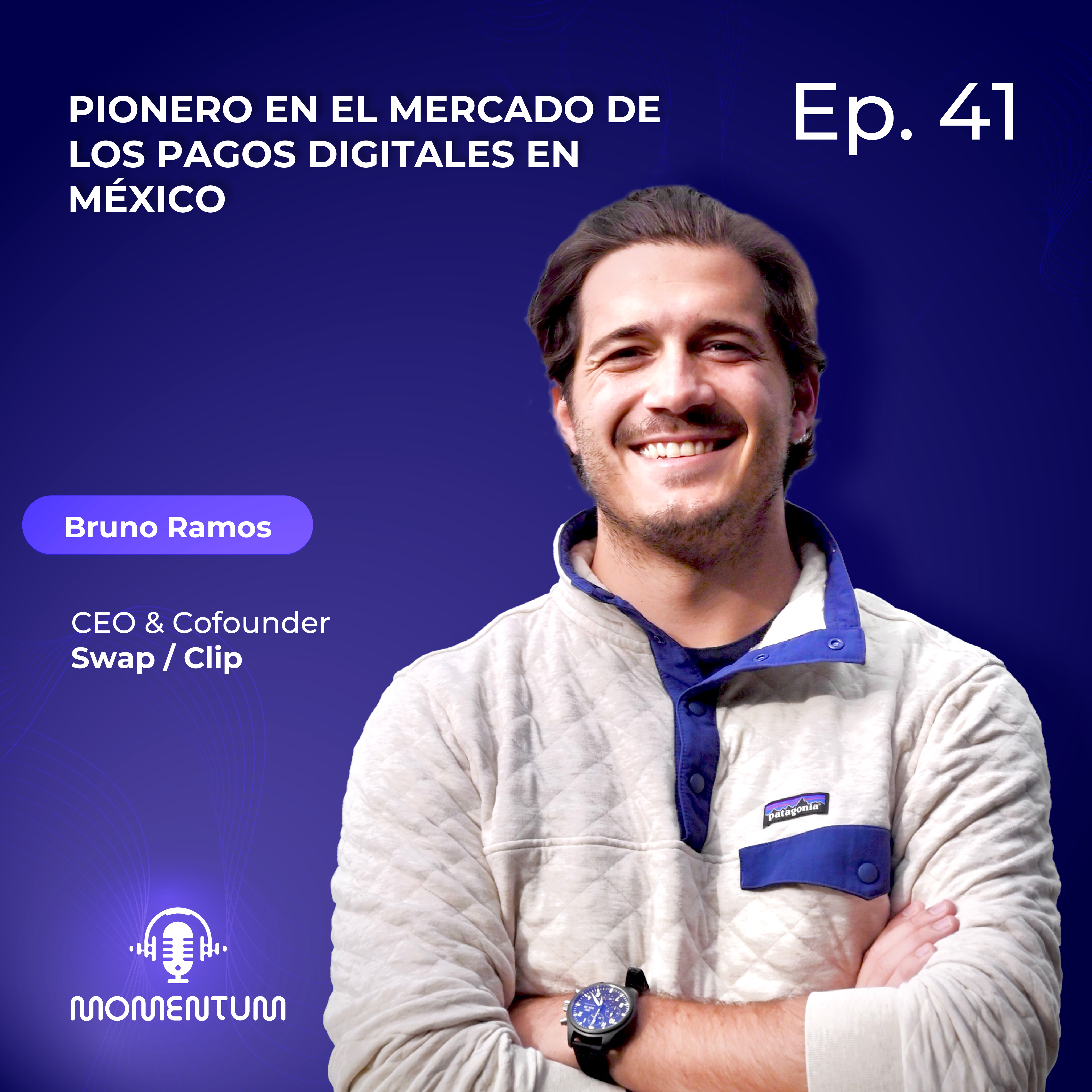 41: Portfolio Talks | Pionero en el mercado de los pagos digitales en México | Bruno Ramos - Swap episode artwork