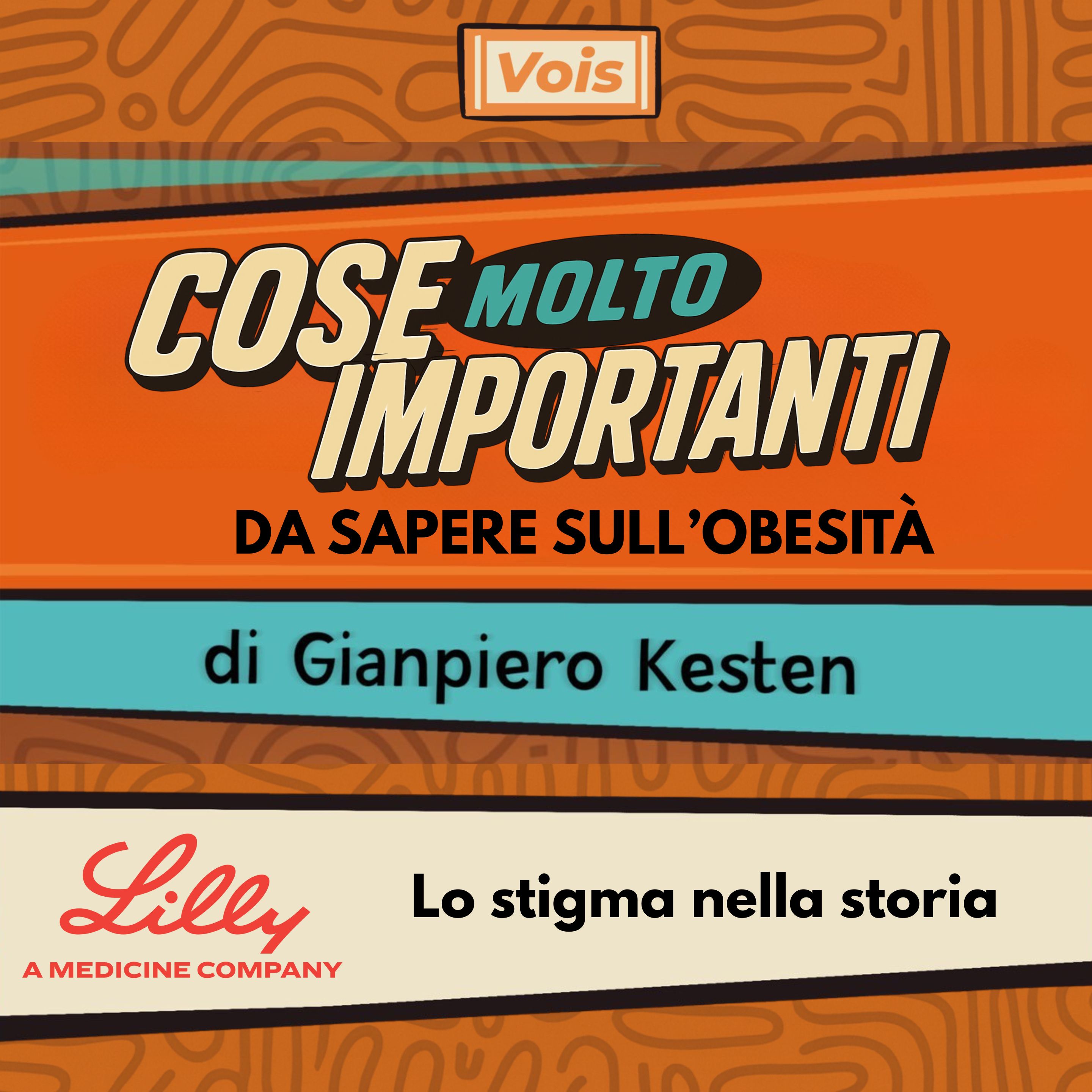 2027 - Cose Molto Importanti da sapere sull'obesità: lo stigma nella storia