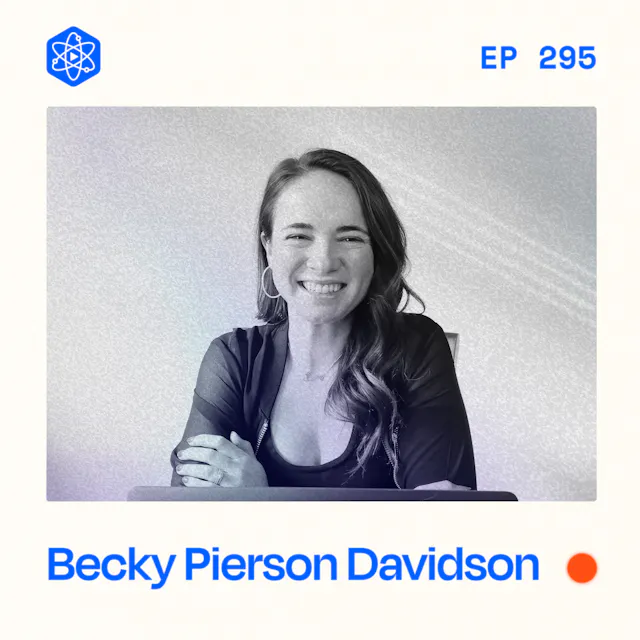 Episode 295: Becky Pierson Davidson
