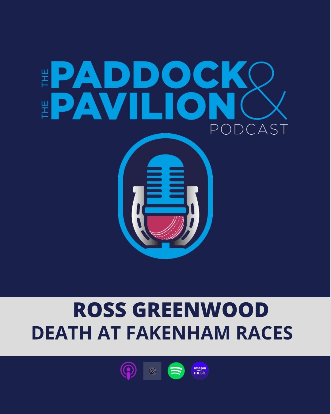 Ep 371 - Ross Greenwood - Death at Fakenham races