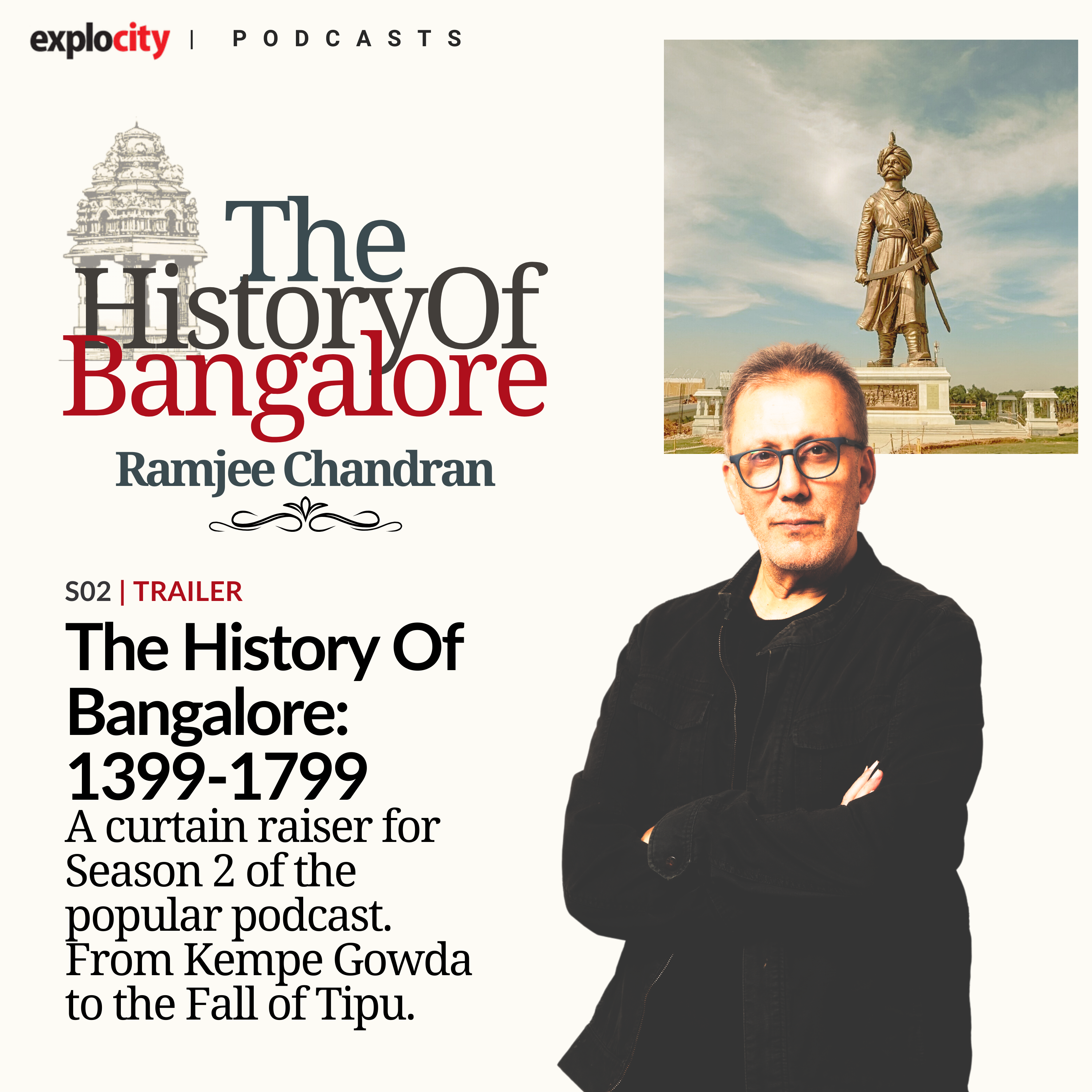 Season Two Curtain Raiser. 1399 to 1799: The Rise And Fall Of Bengaluru