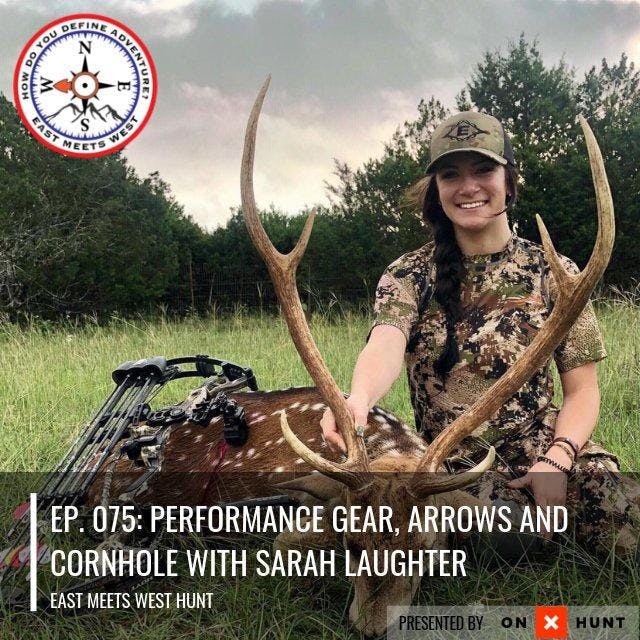 Ep. 075: Performance Gear, Arrows and Cornhole with Sarah Laughter