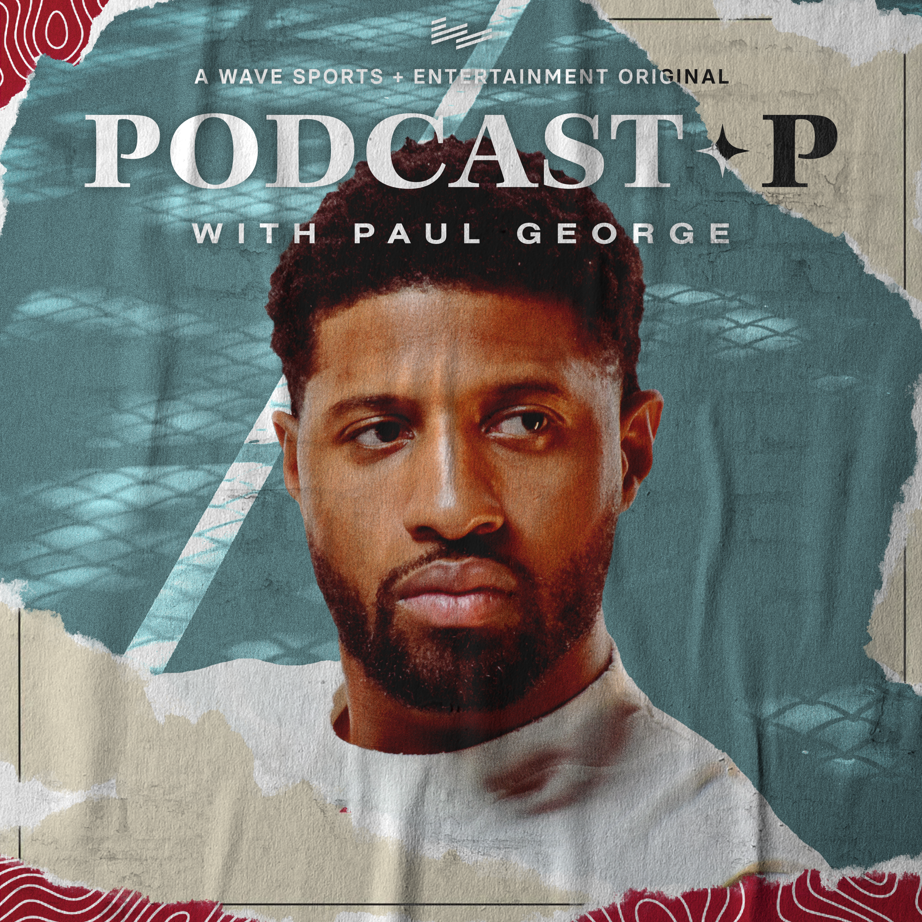 Podcast P with Paul George | Wave Sports + Entertainment