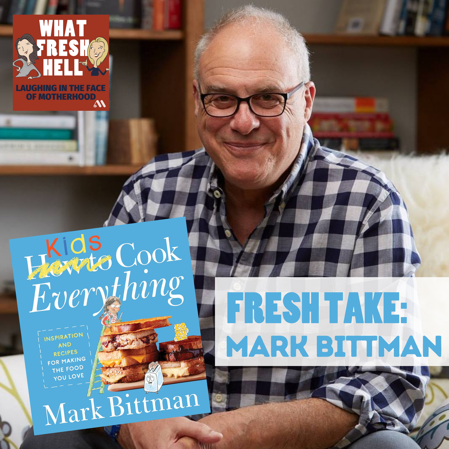 Fresh Take: Mark Bittman