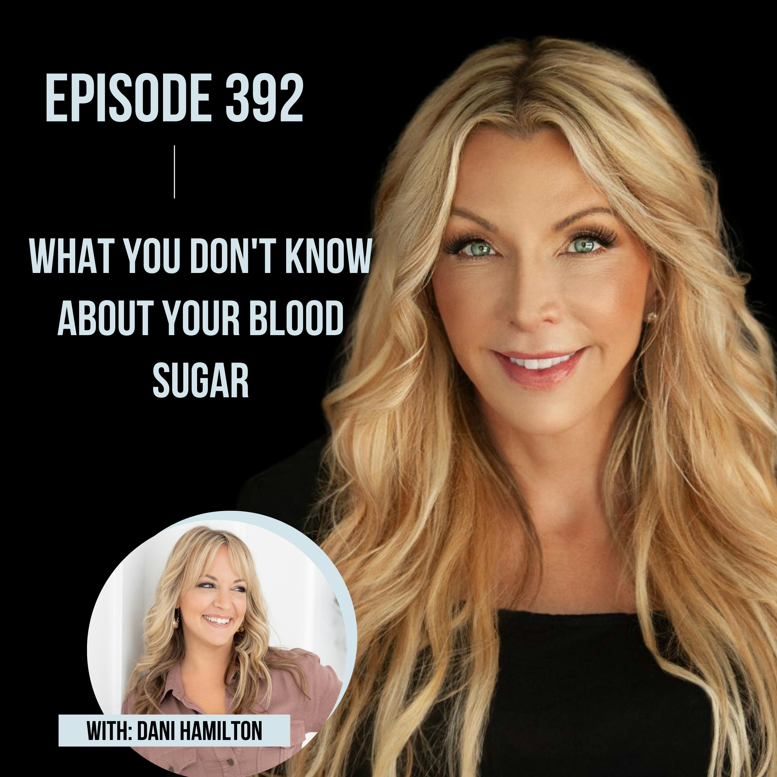 392. What You Don't Know About Your Blood Sugar