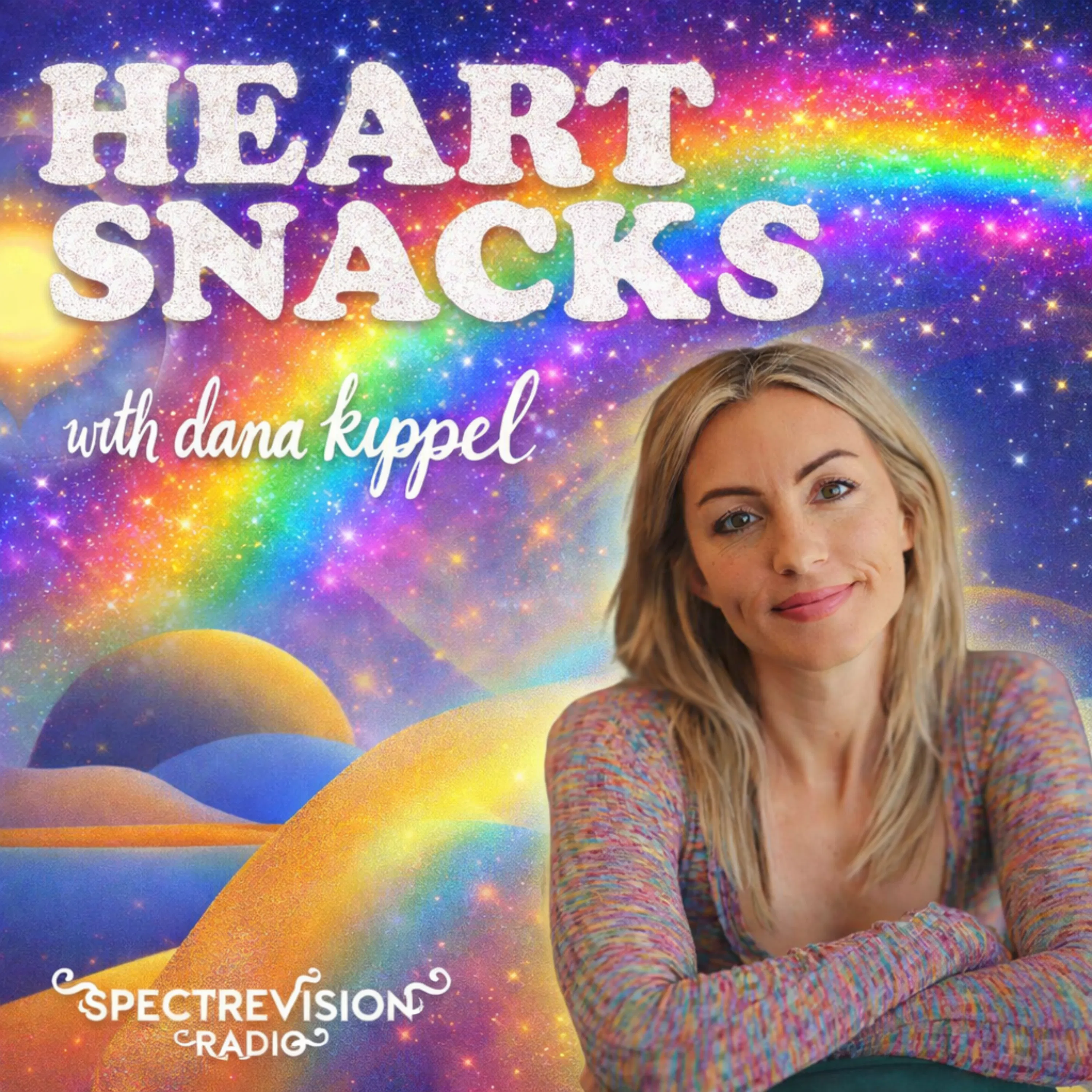 Heart Snacks with Dana Kippel: Metaphysics, Magic, and Mental Health Heart Snacks with Dana Kippel: Metaphysics, Magic, and Mental Health
