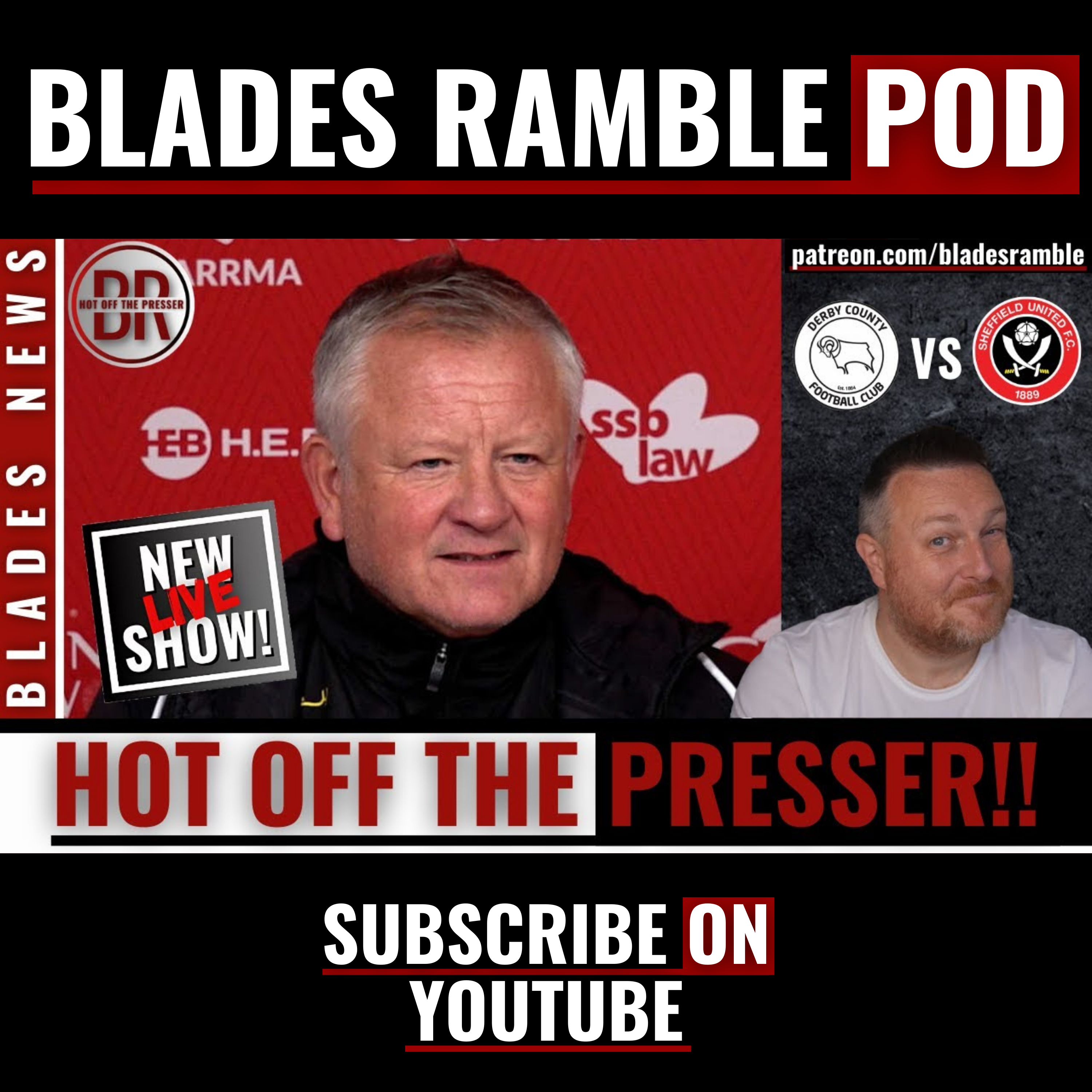 HOT OFF THE PRESSER!! | DERBY vs SHEFFIELD UNITED | NEW LIVE SHOW!!