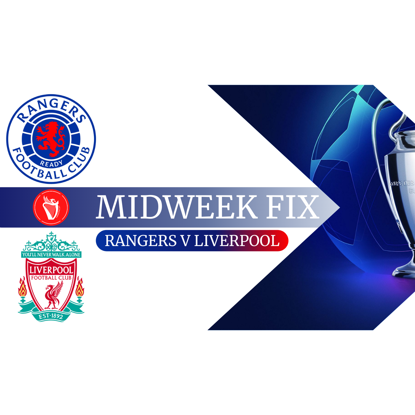 Rangers v Liverpool Build Up | Midweek Fix episode artwork