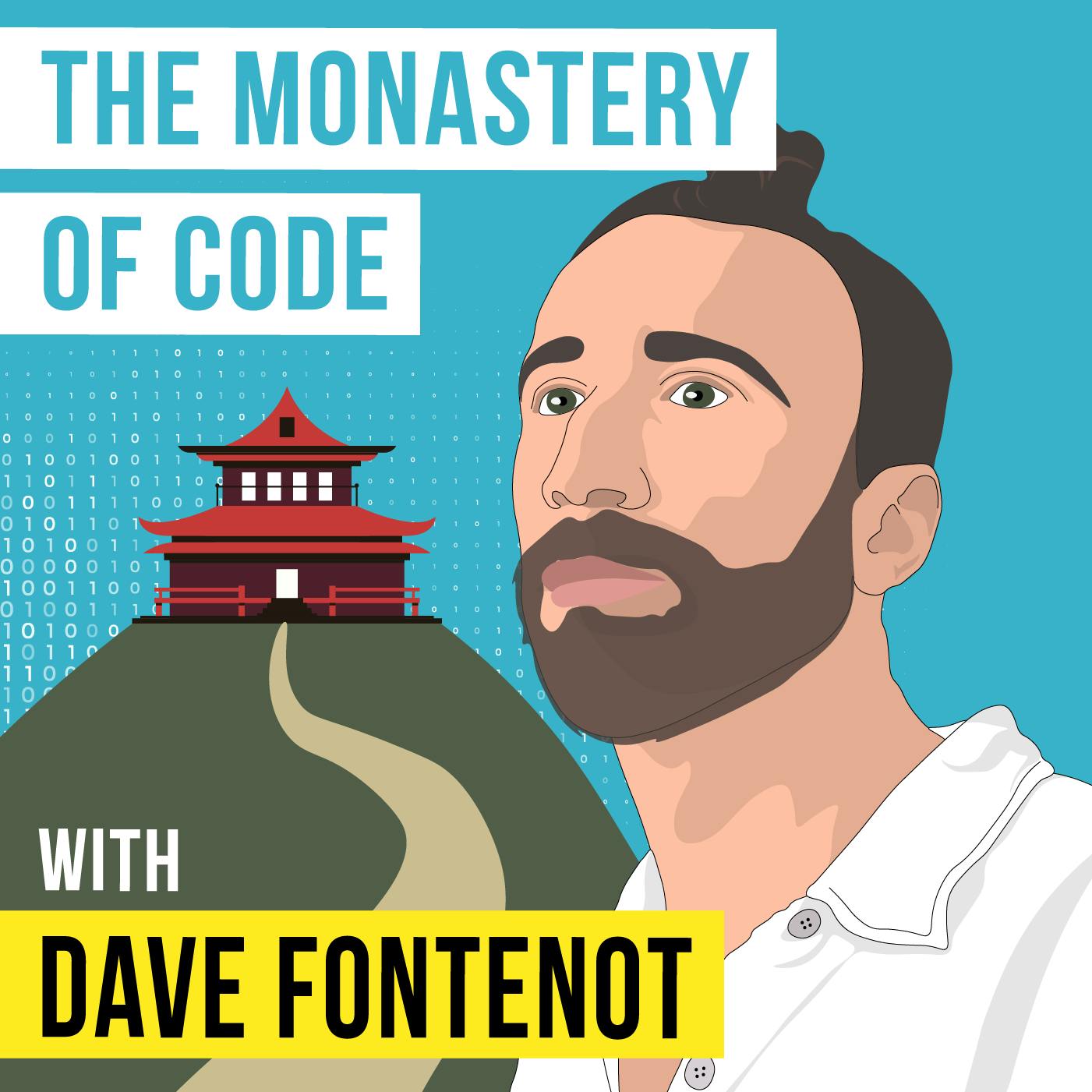 Dave Fontenot - The Monastery of Code - [Invest Like the Best, EP.365]