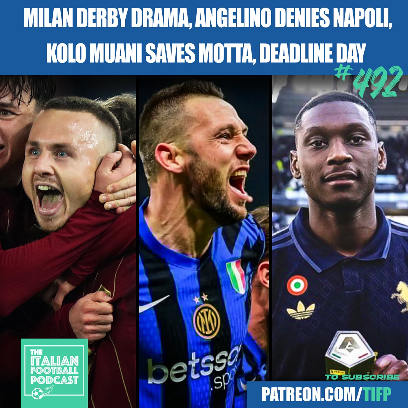 Milan Derby DRAMA | Angelino Denies Napoli | Kolo Muani Saves Motta | Deadline Day & Much More (Ep. 492)