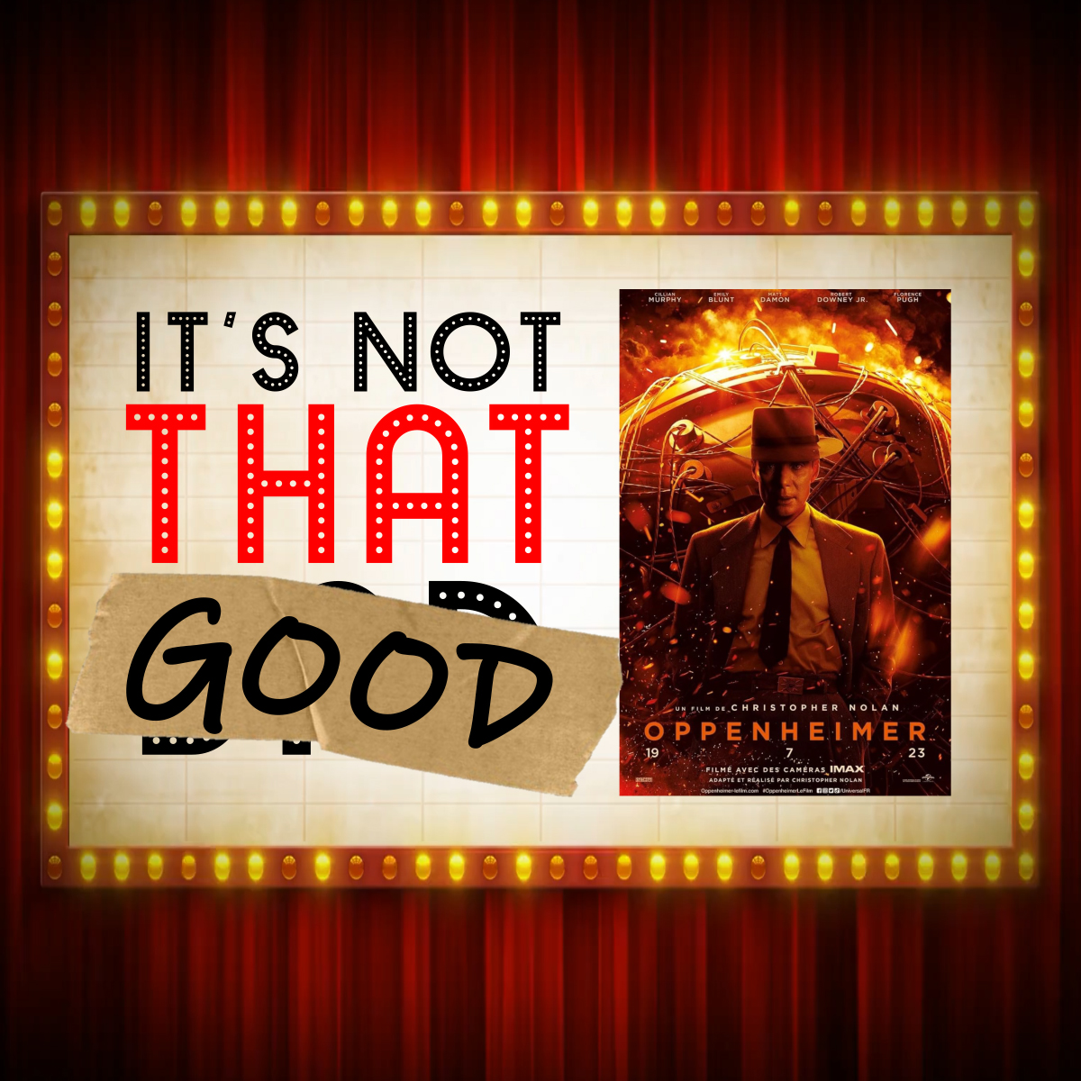 Ep. 224 - Oppenheimer (It's Not That Good)